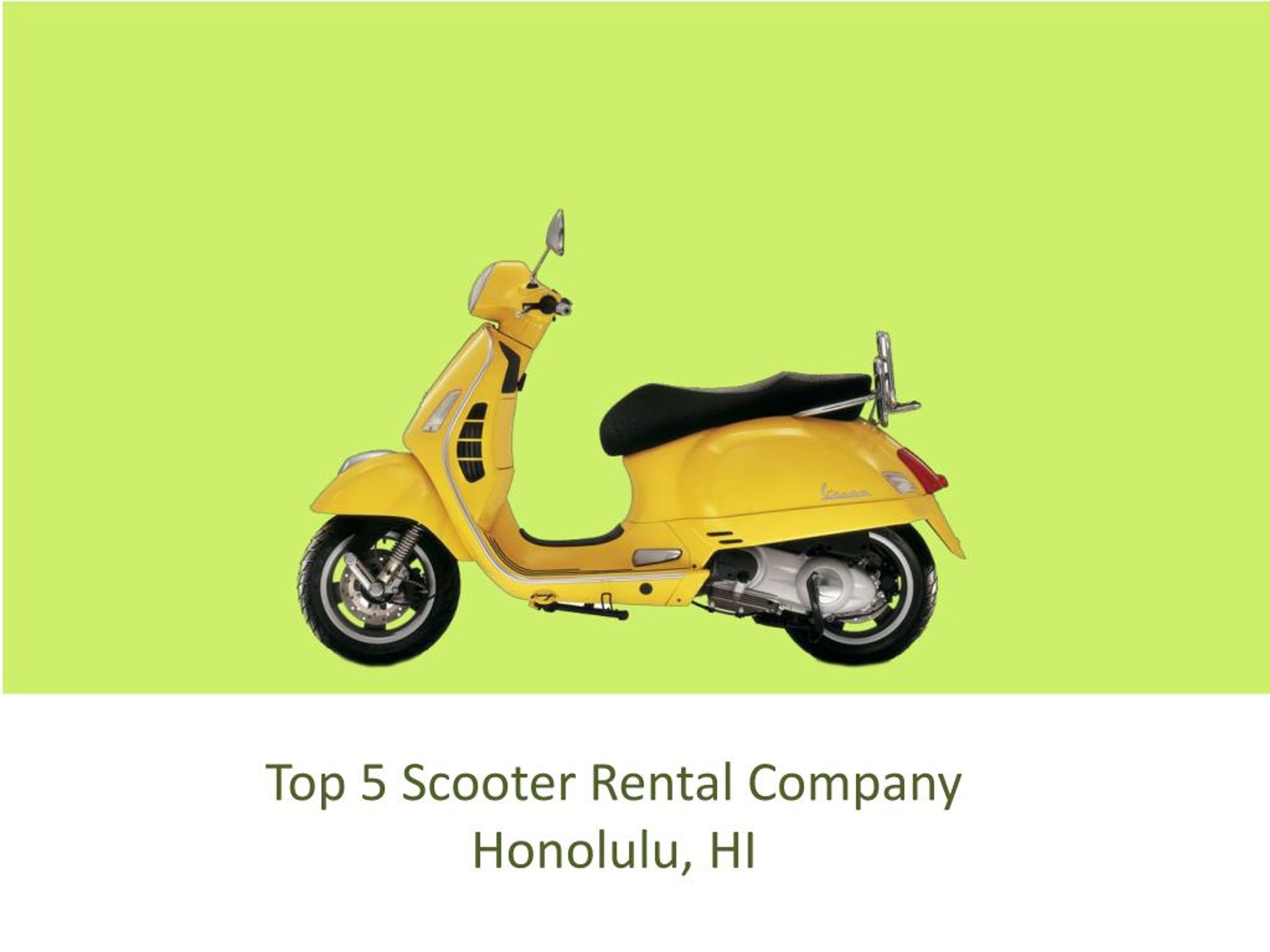 PPT Top 5 Scooter Rental Company Honolulu, HI PowerPoint Presentation ID7129931