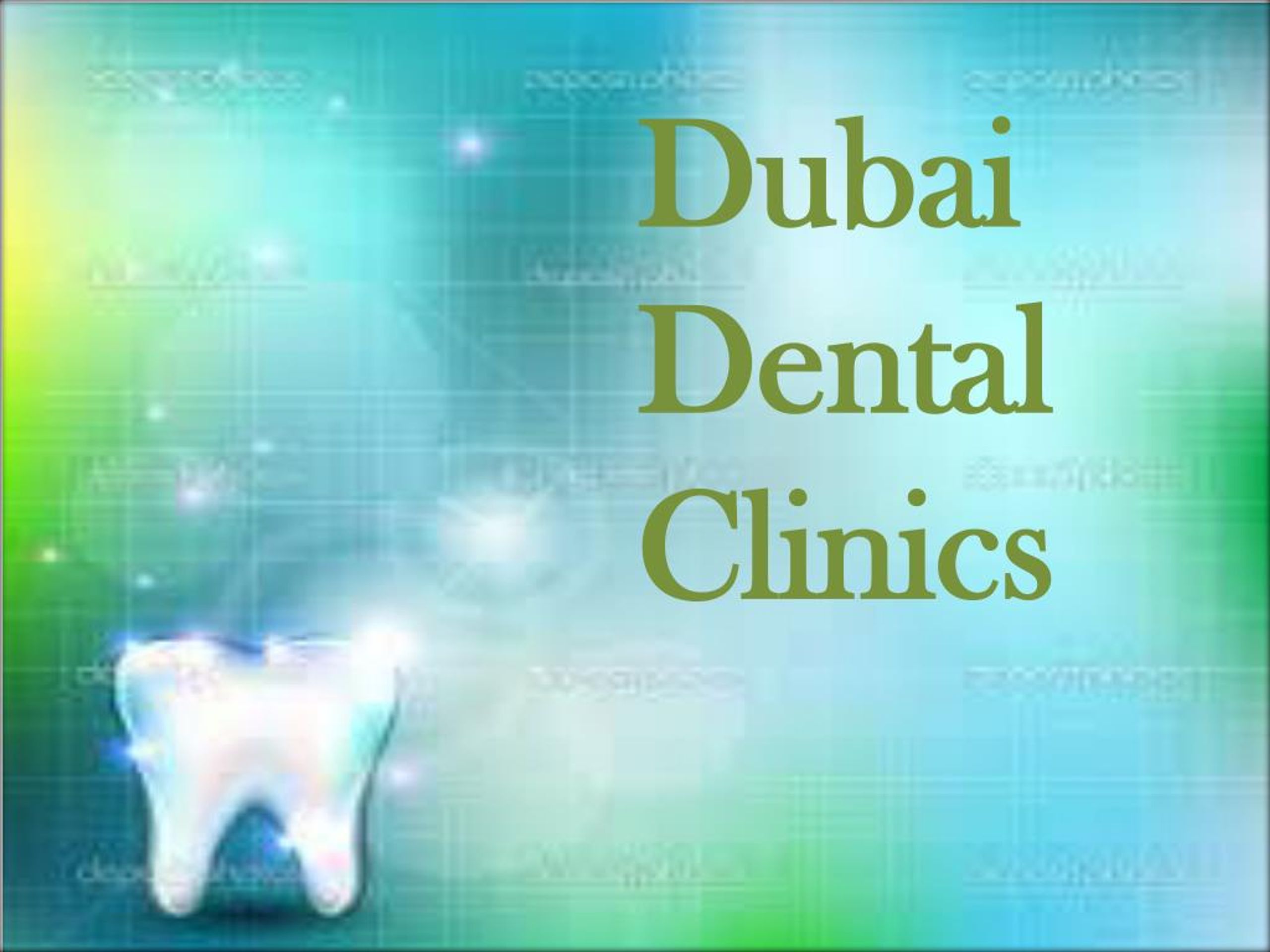 PPT Dubai Dental Clinics PowerPoint Presentation, free download ID