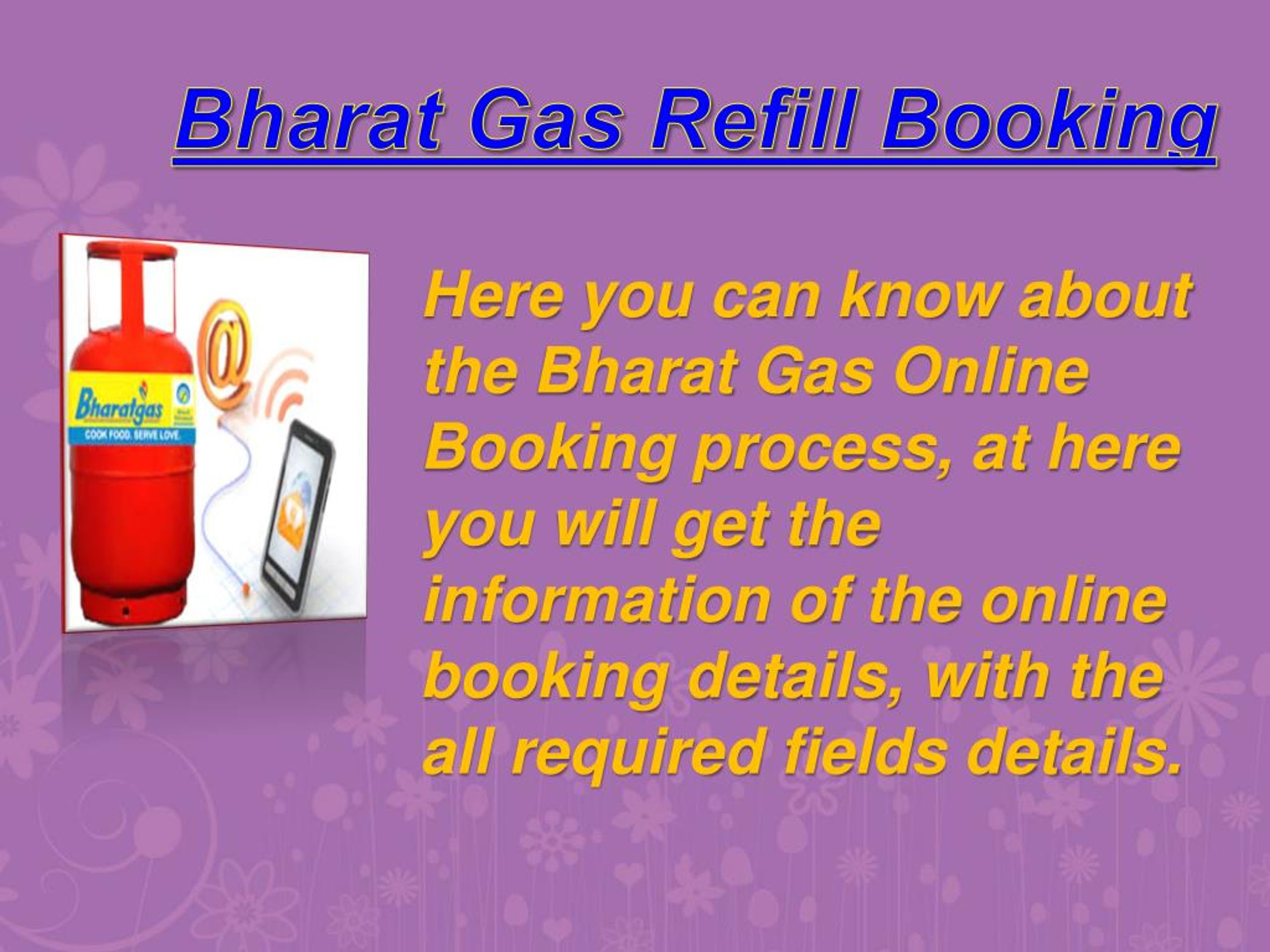 PPT Bharat Gas Refill Booking PowerPoint Presentation, free download