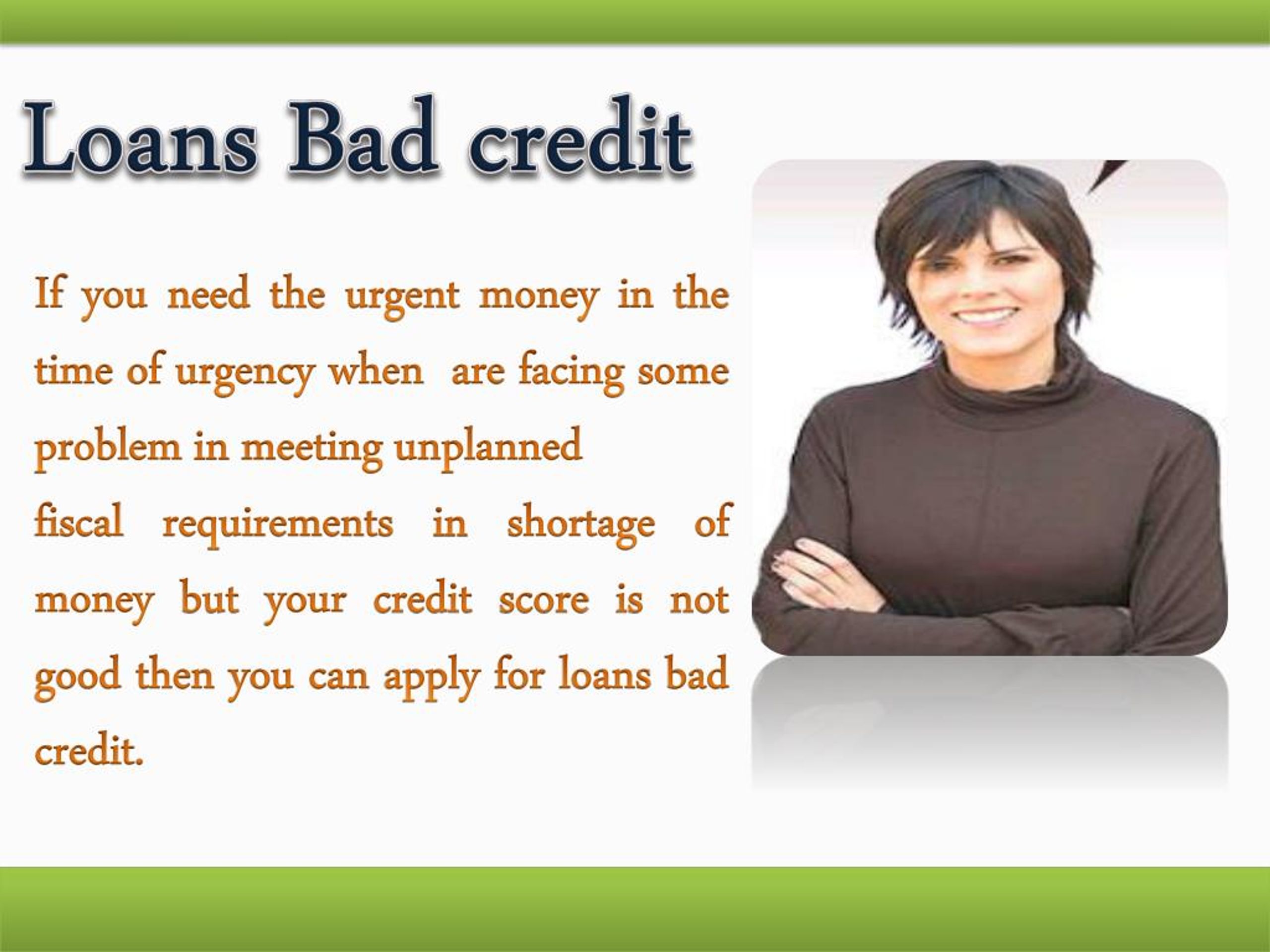 PPT Loans For Bad Credit To Meet Any Urgent Purpose PowerPoint