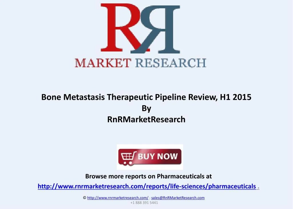 PPT Bone Metastasis Therapeutic Pipeline Review, H1 2015