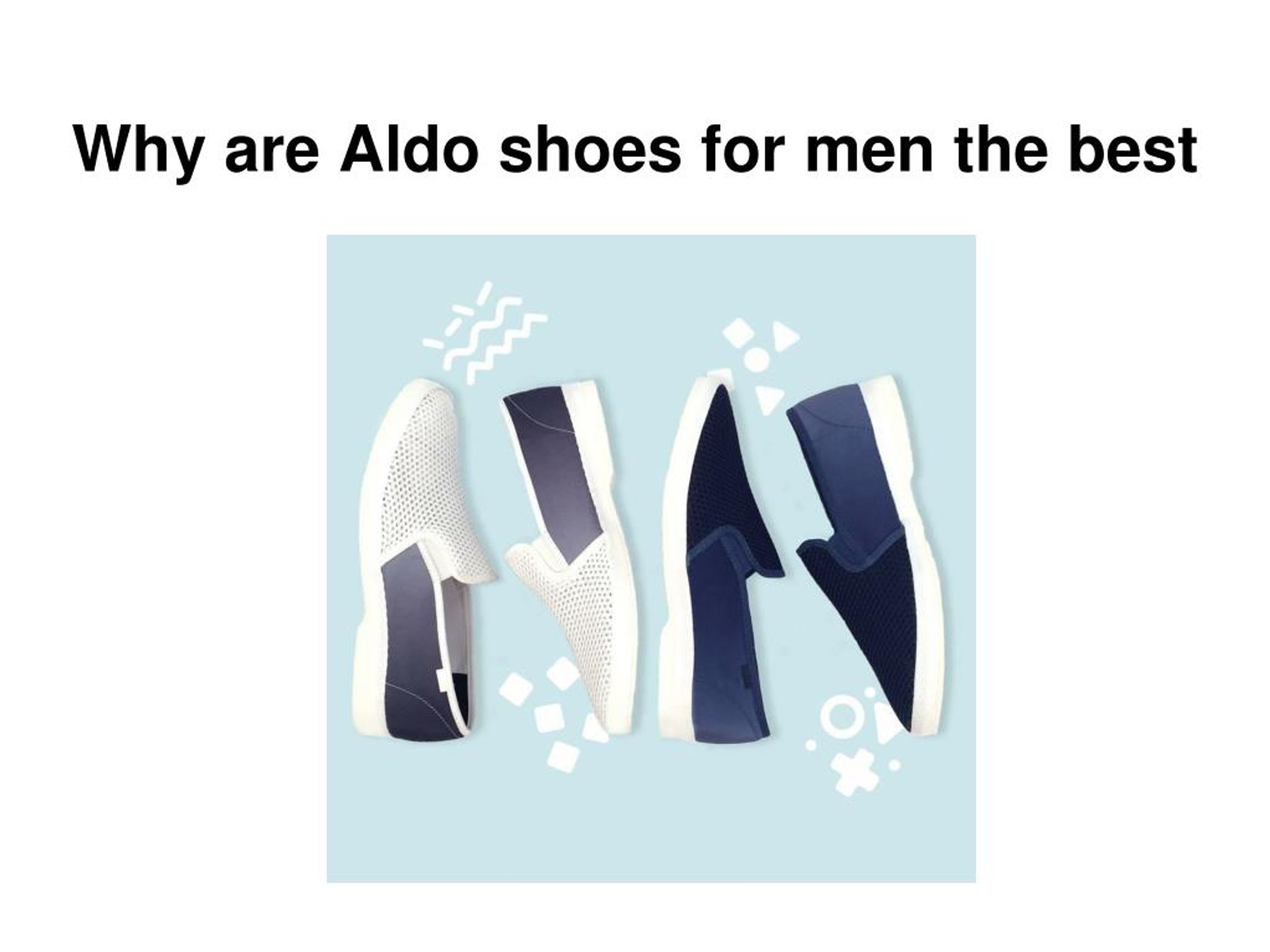 PPT Why are Aldo shoes for men the best PowerPoint Presentation, free