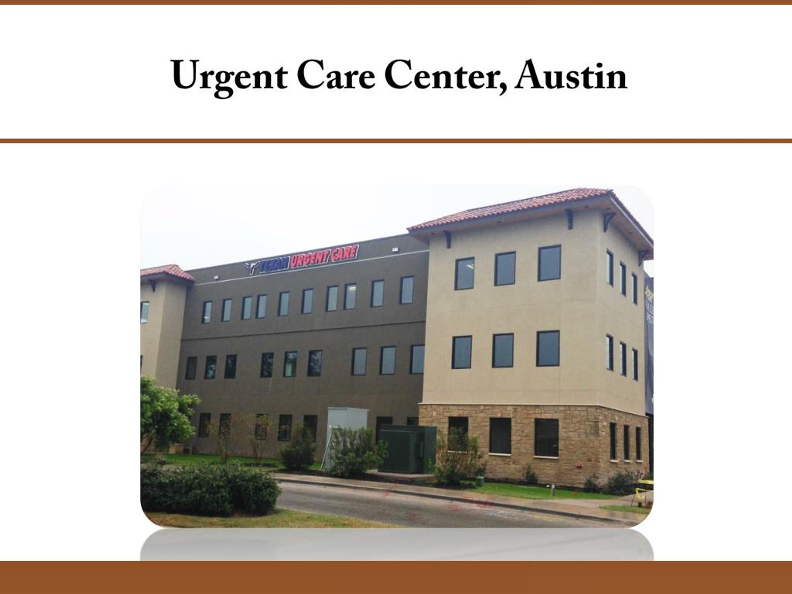 PPT Urgent Care Center, Austin PowerPoint Presentation, free download