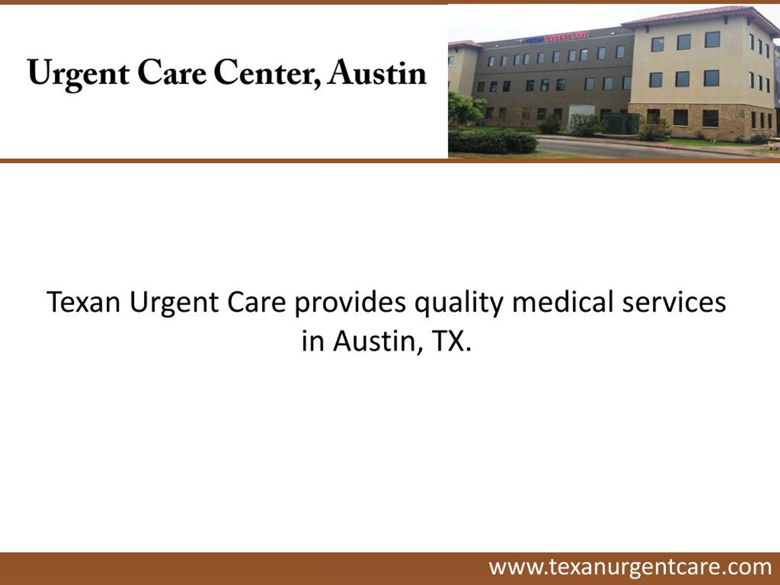 PPT Urgent Care Center, Austin PowerPoint Presentation, free download