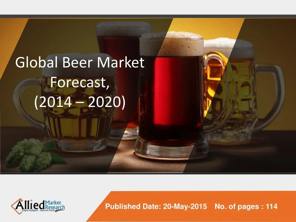 PPT Global Beer Market Forecast, 2014 2020 PowerPoint Presentation