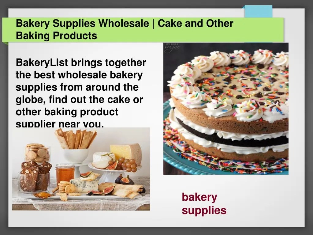 PPT Bakery Supplies Wholesale Cake and Other Baking Products