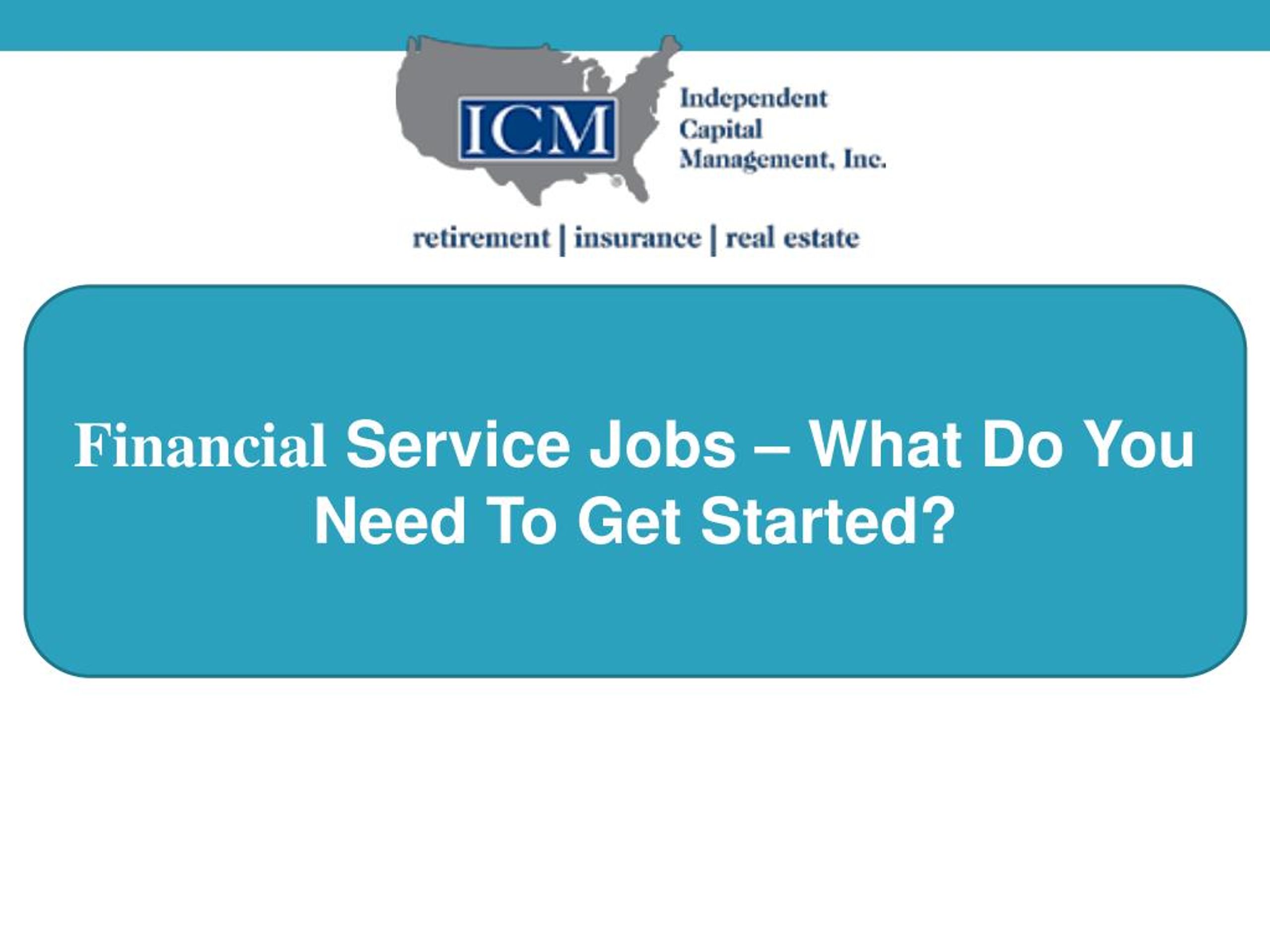 PPT Financial Service Jobs What Do You Need To Get Started