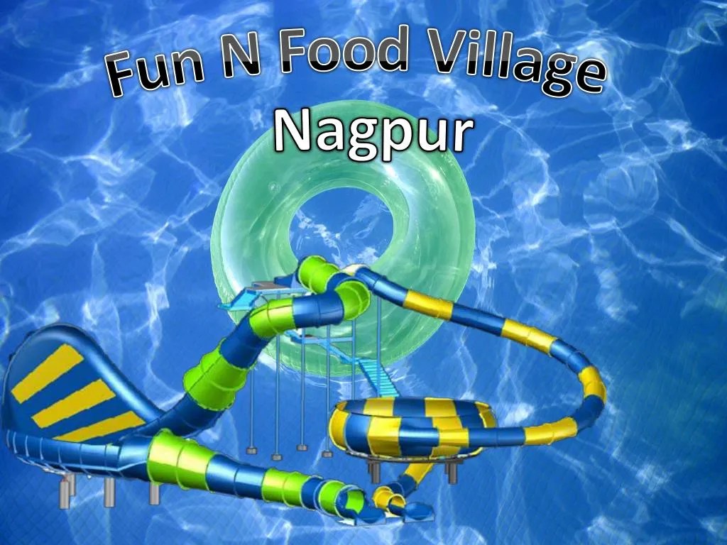 PPT Fun N Food Village in Nagpur Ticket Price, Images PowerPoint