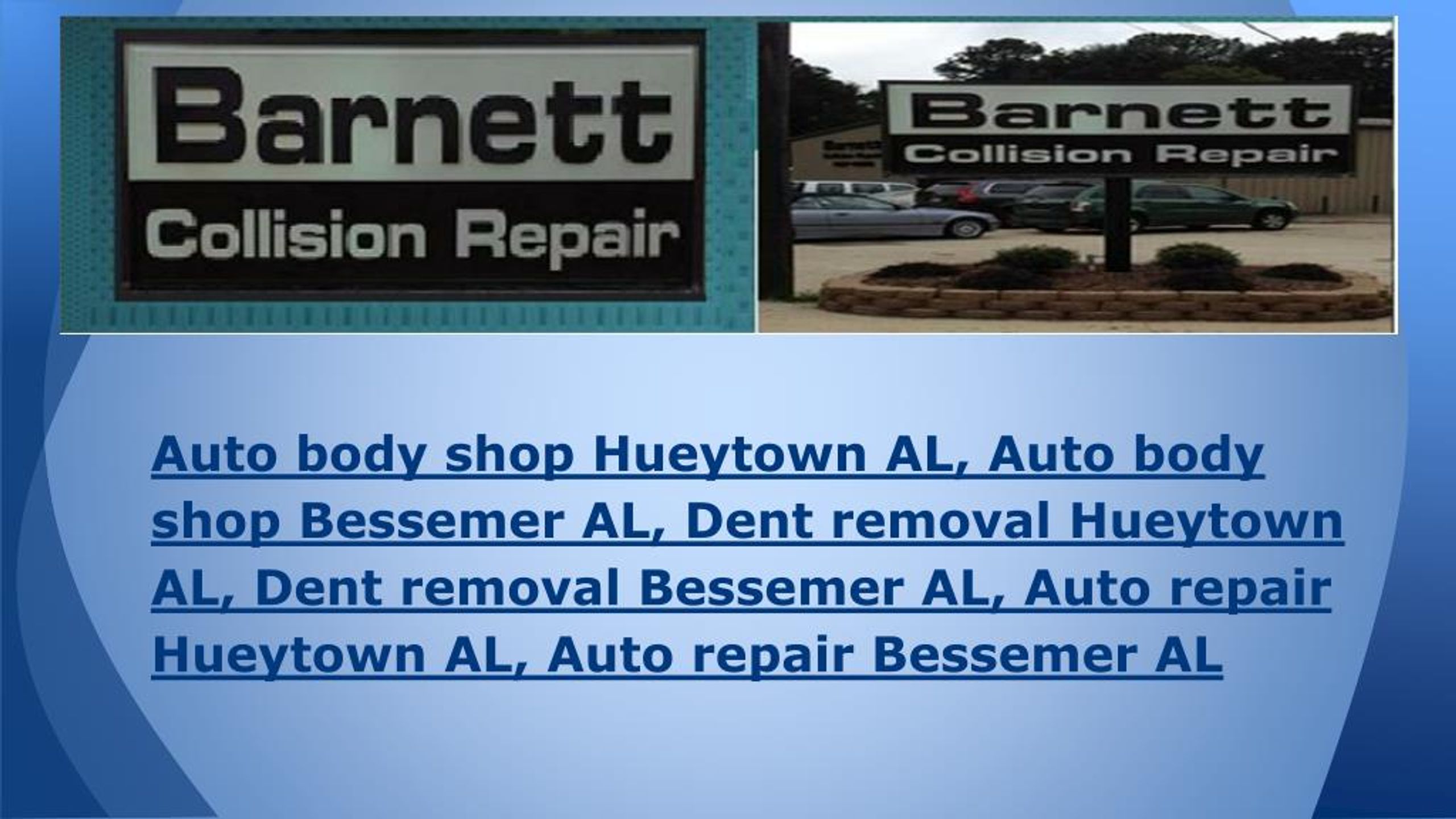 PPT Auto body shop Bessemer AL, Dent removal Hueytown AL, Dent r
