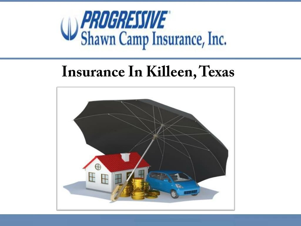 PPT Insurance In Killeen, Texas PowerPoint Presentation, free