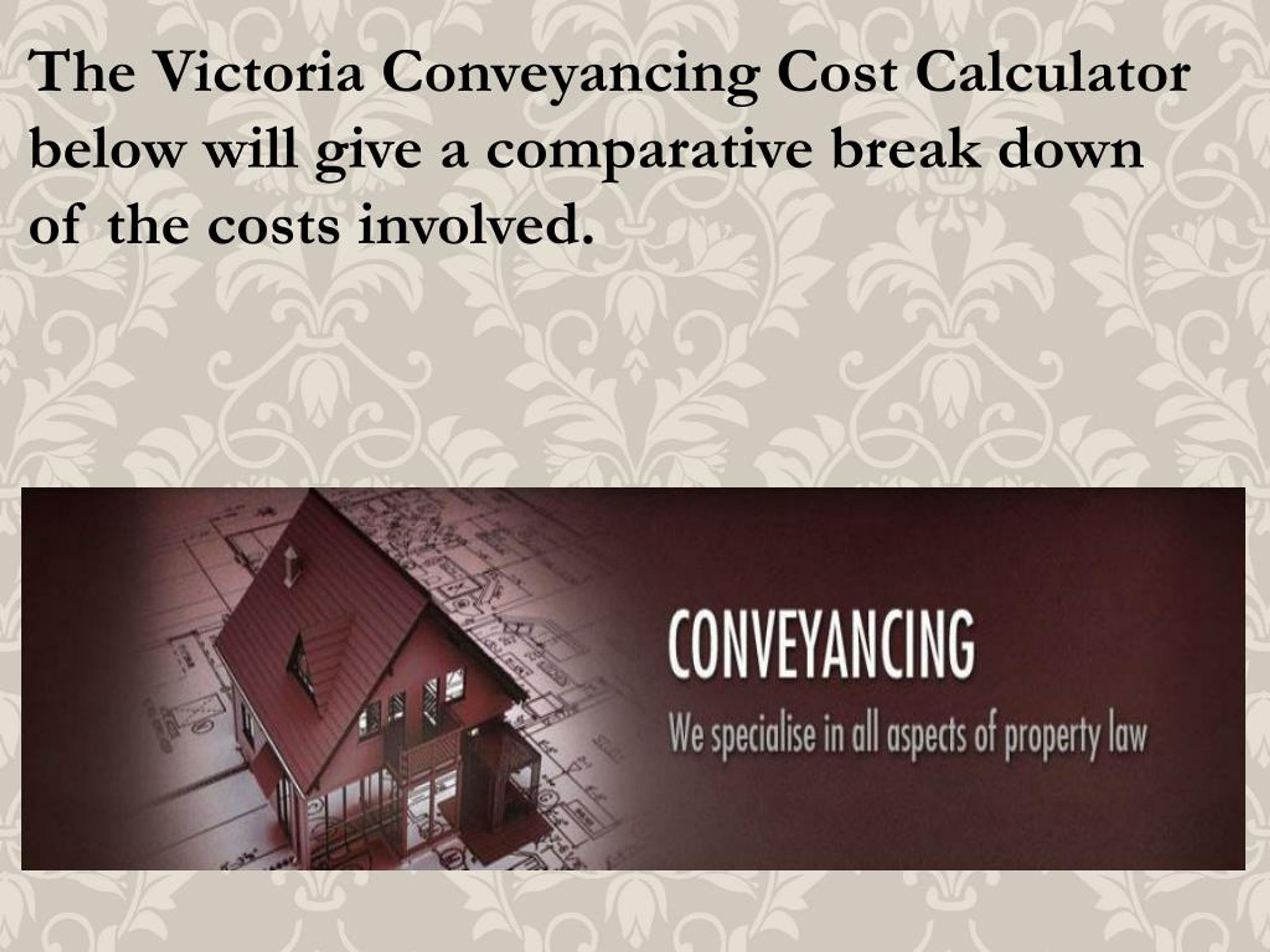 PPT Conveyancing Cost Calculator PowerPoint Presentation, free