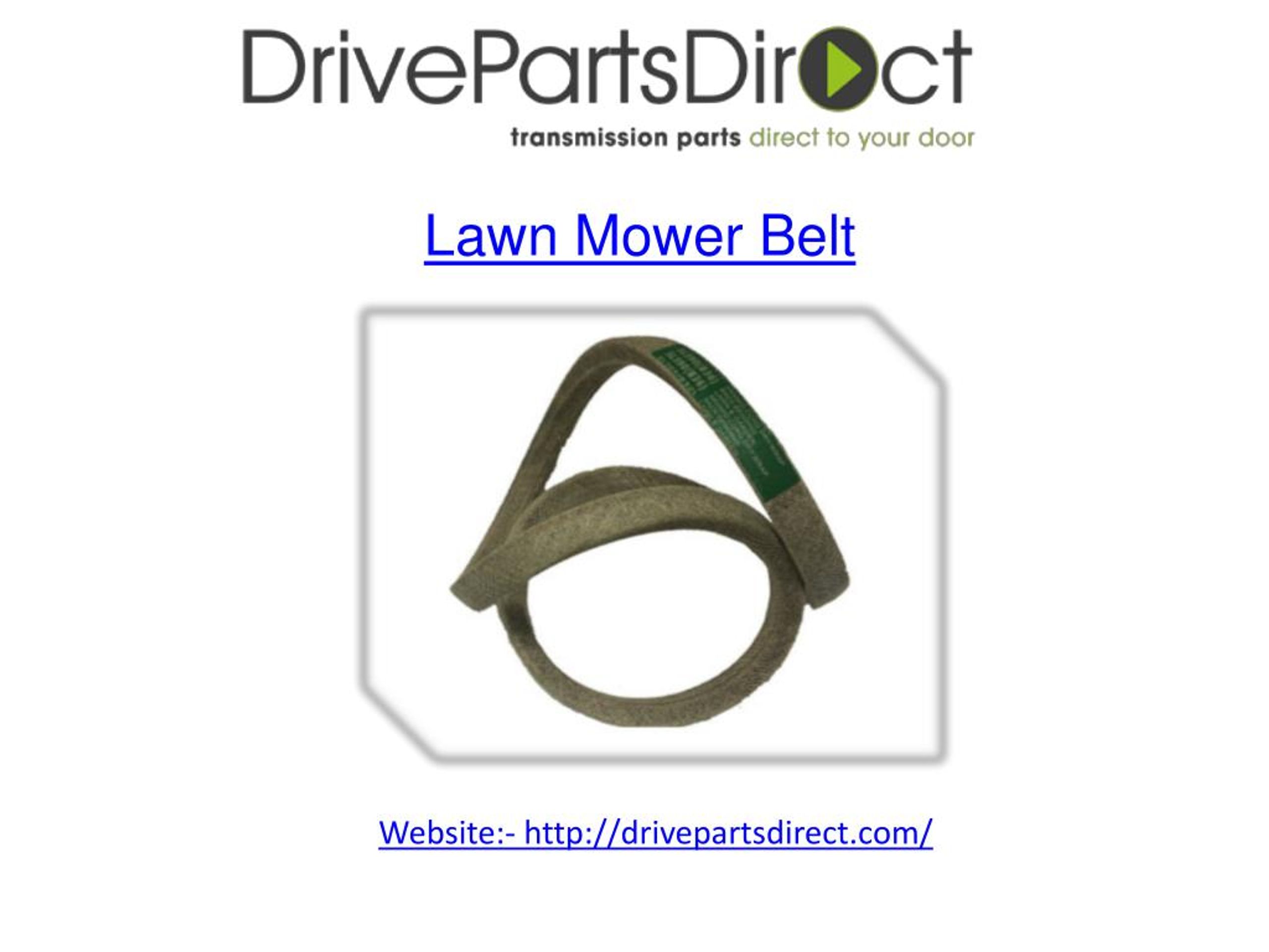 PPT Drive Parts Direct Lawn Mower Belt PowerPoint Presentation
