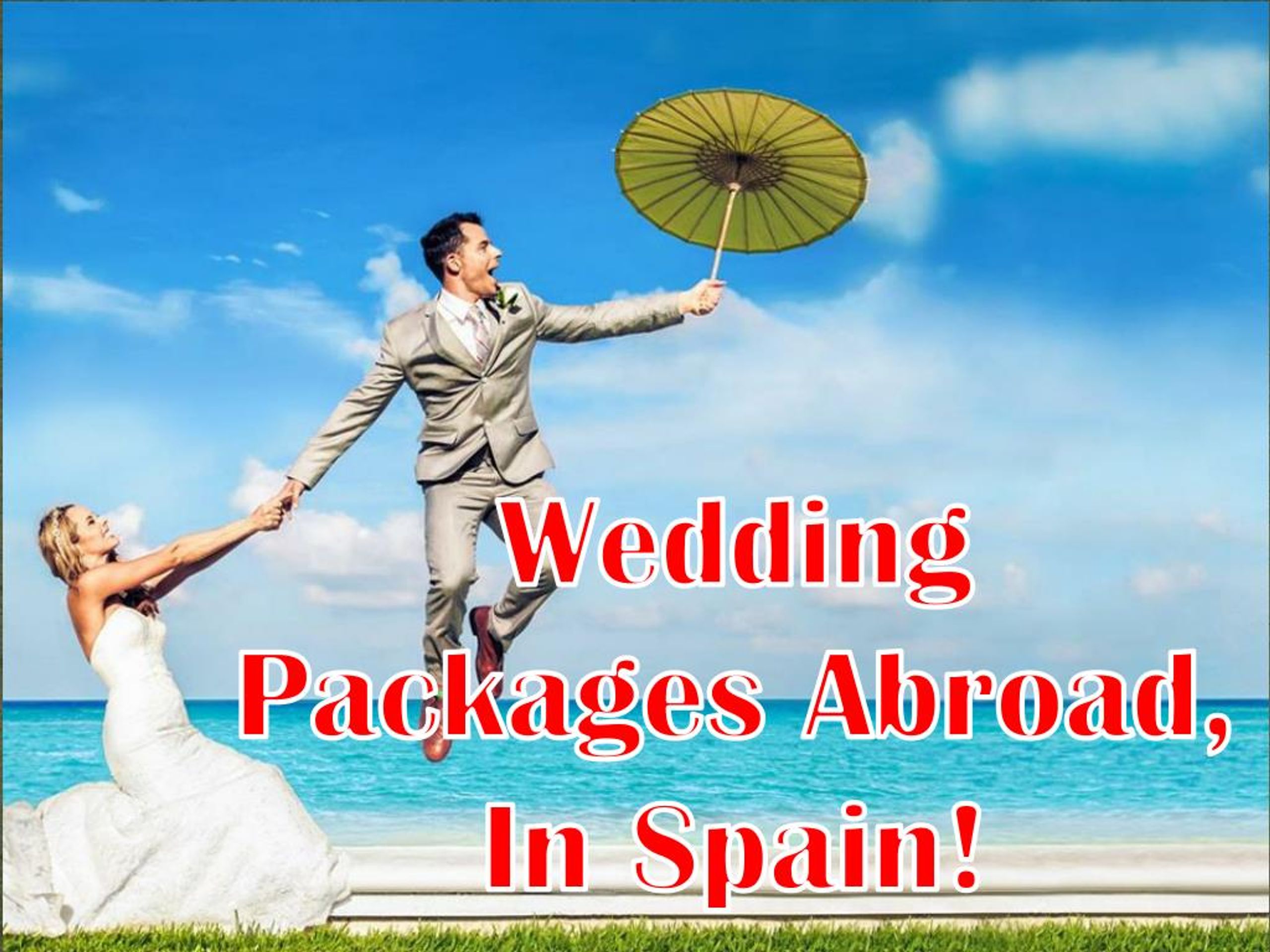 PPT Wedding Packages Abroad,In Spain! PowerPoint Presentation, free