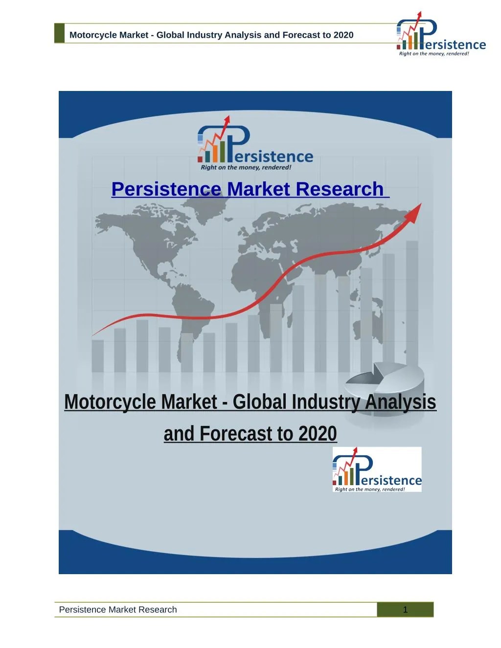 PPT Motorcycle Market Global Industry Analysis and Forecast to 2020