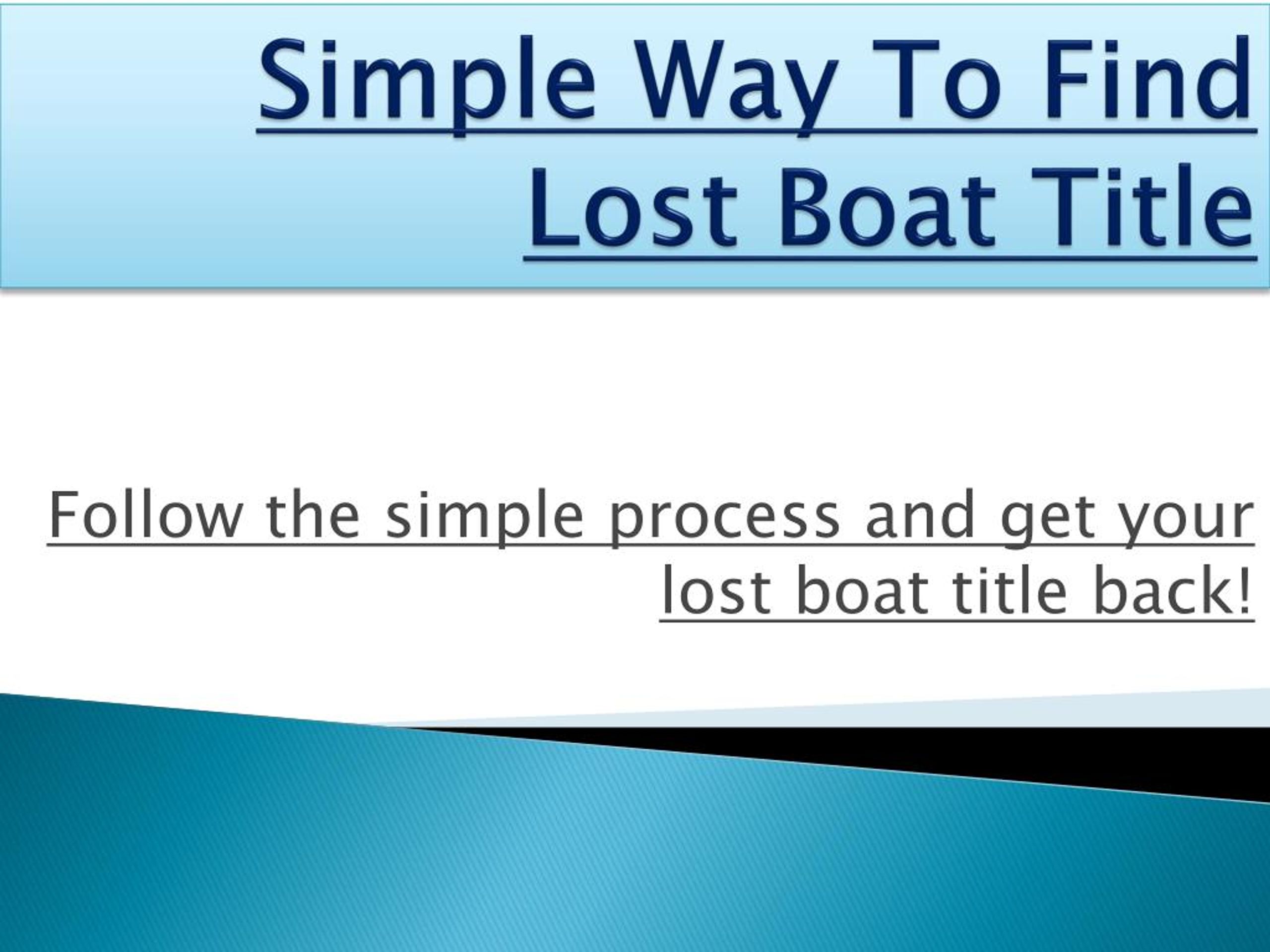PPT Simple Way To Find Lost Boat Title PowerPoint Presentation, free