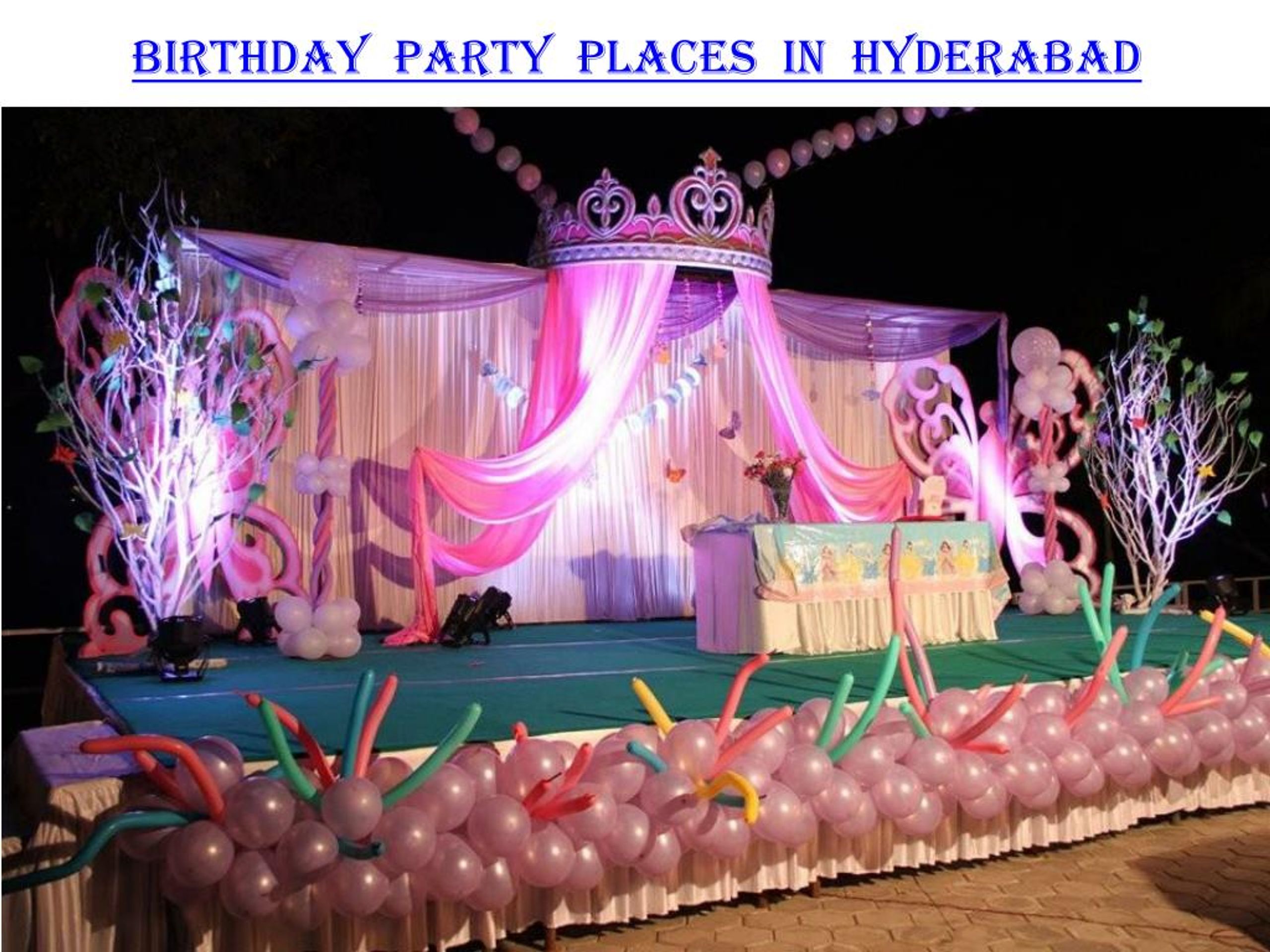 PPT Birthday Party Places in Hyderabad, Venues in Hyderabad