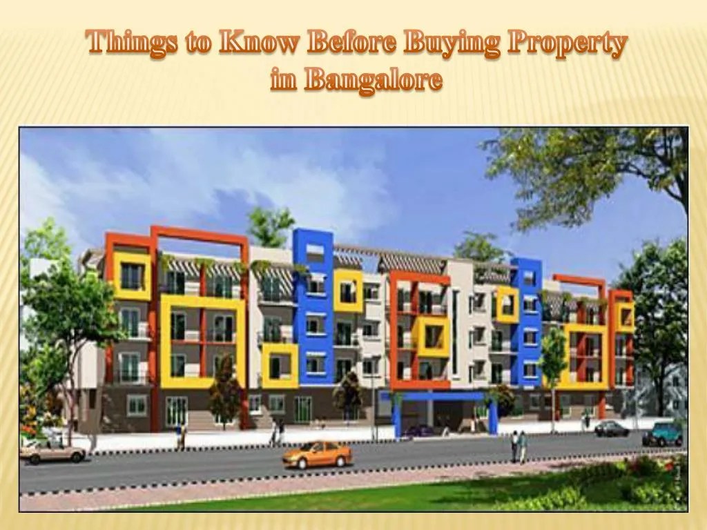 PPT Things to Know Before Buying Property in Bangalore PowerPoint