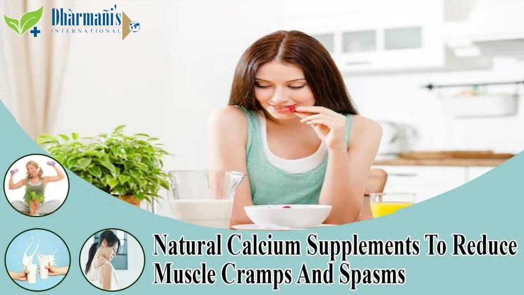 PPT Natural Calcium Supplements To Reduce Muscle Cramps And Spasms