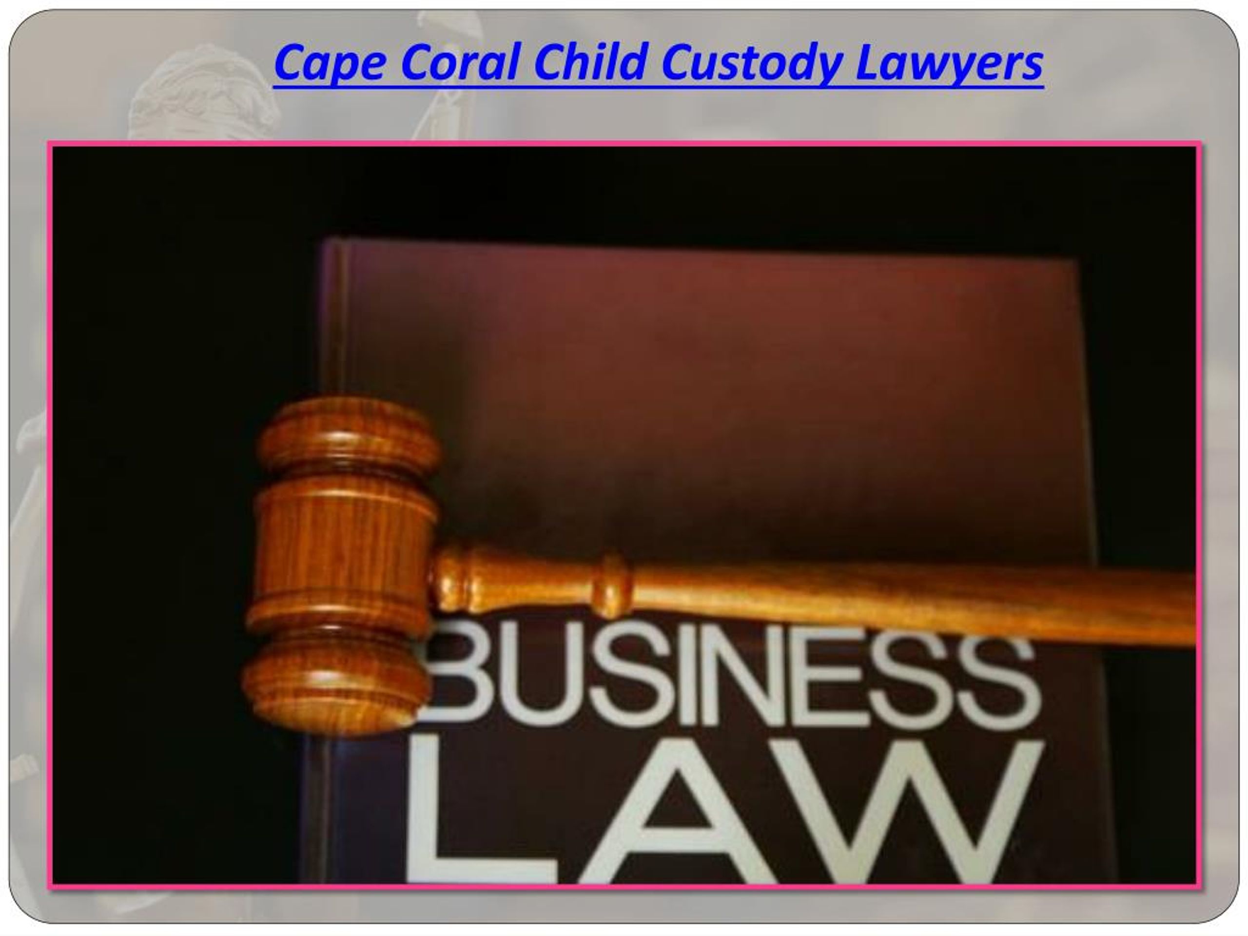 PPT Find Comprehensive Law Attorney to Business, Cape Coral