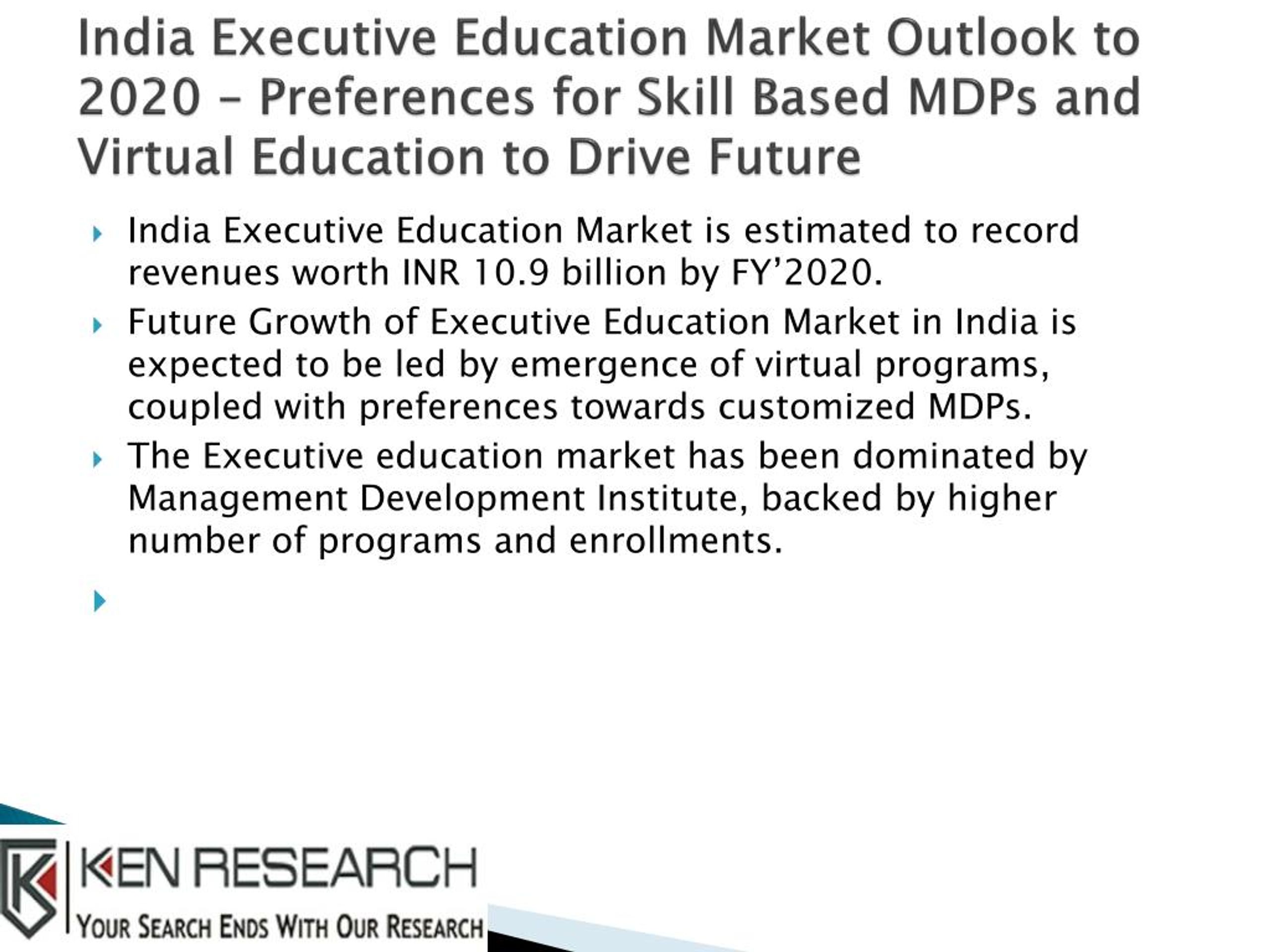 PPT India Executive Education Market Outlook to 2020 Preferences