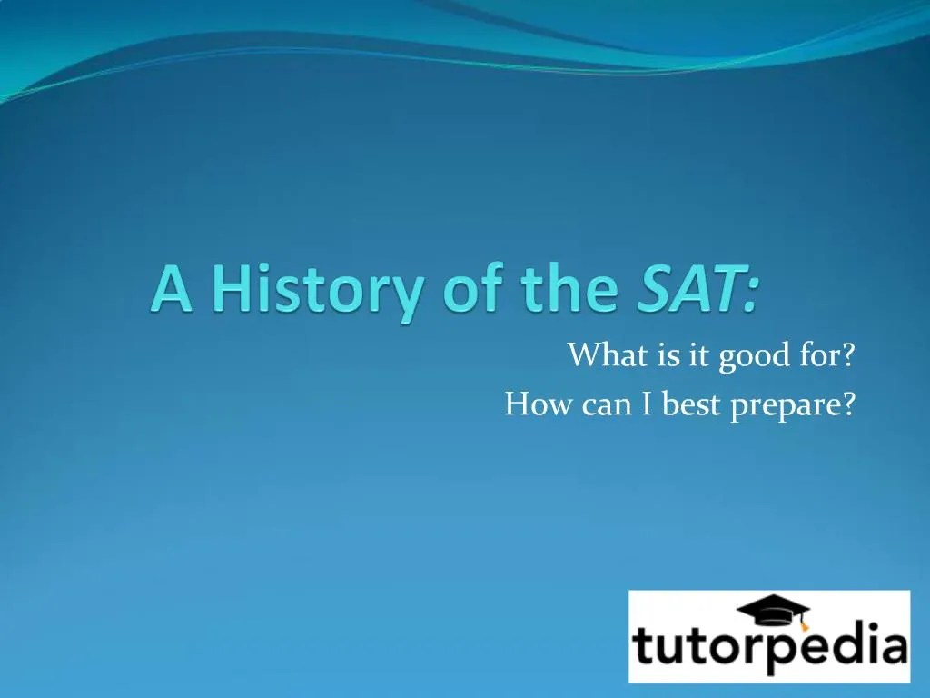 PPT A History of the SAT PowerPoint Presentation, free download ID
