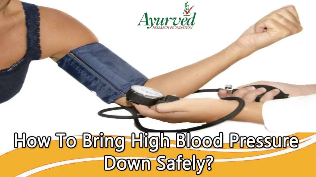 PPT How To Bring High Blood Pressure Down Safely? PowerPoint