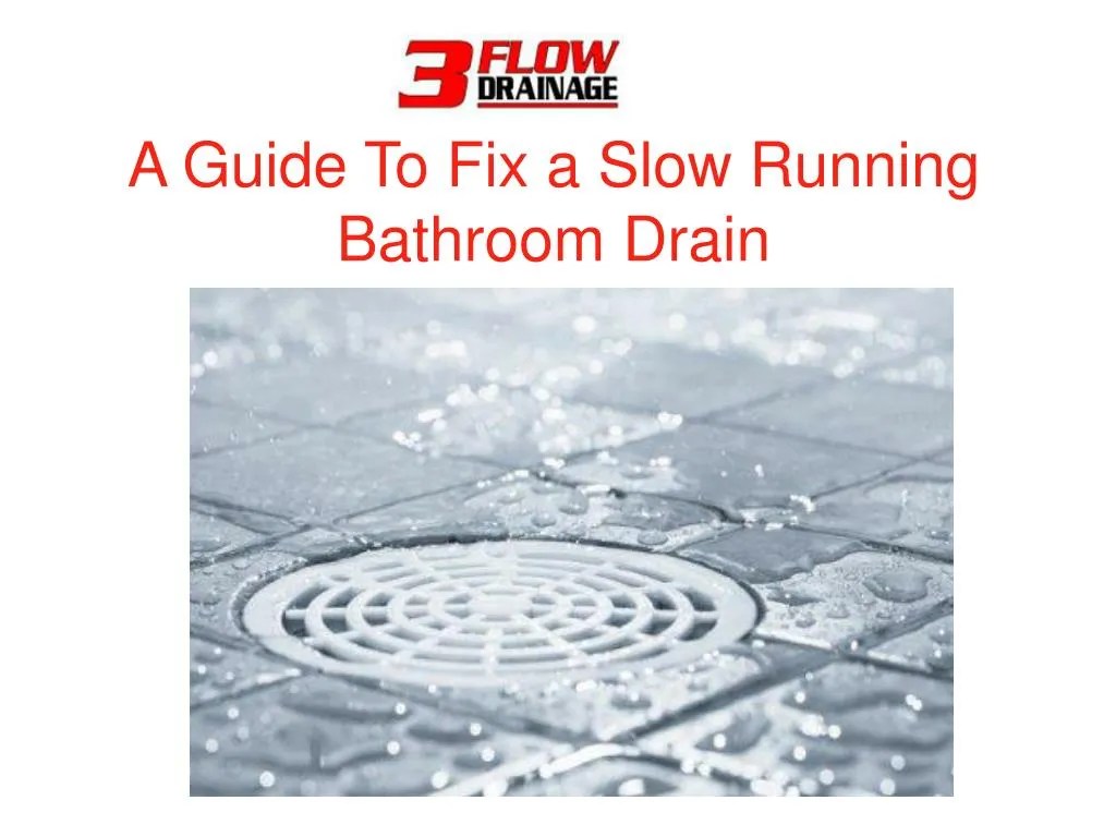 PPT A Guide To Fix a Slow Running Bathroom Drain PowerPoint