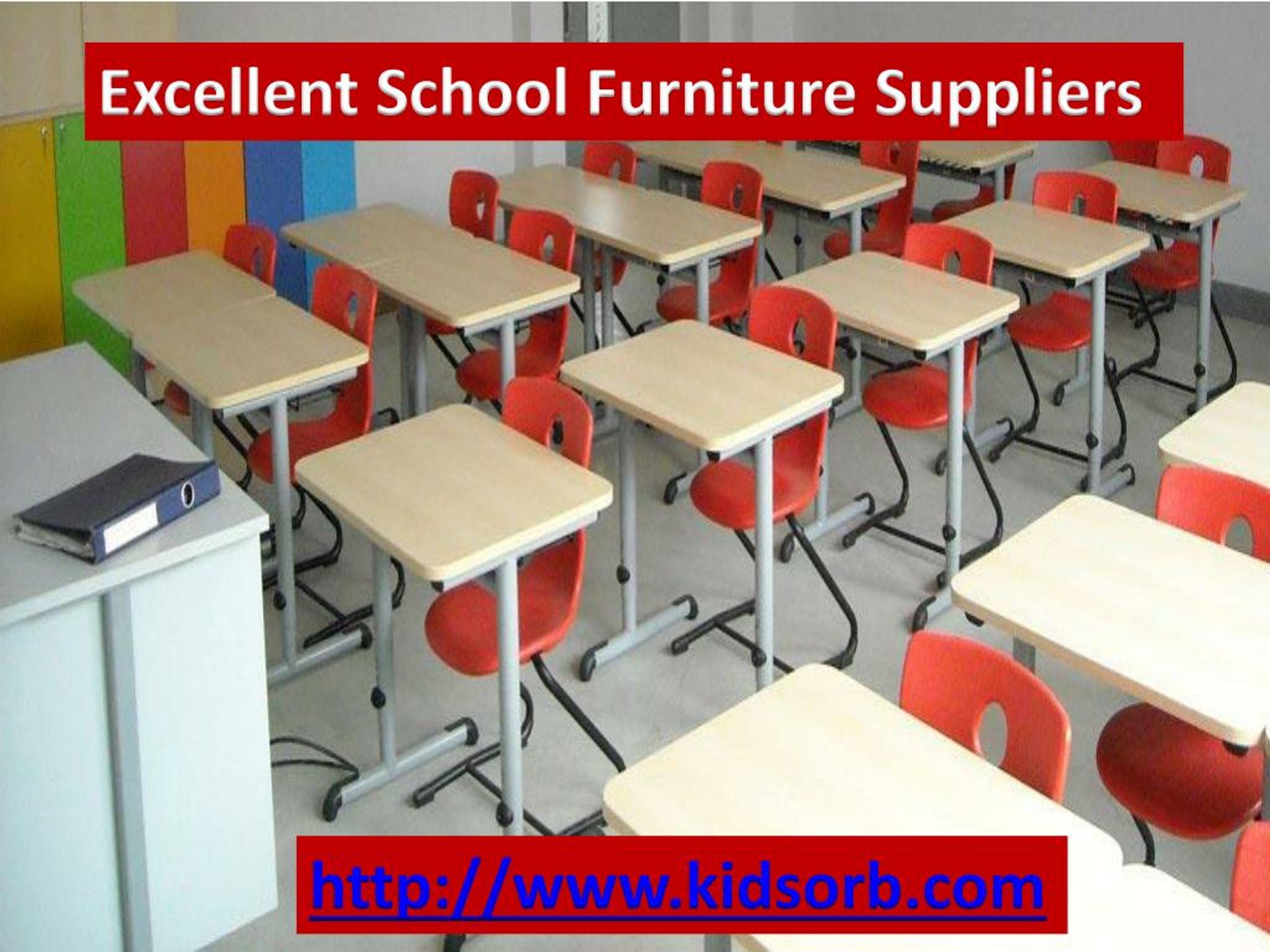 PPT Excellent School Furniture Suppliers PowerPoint Presentation