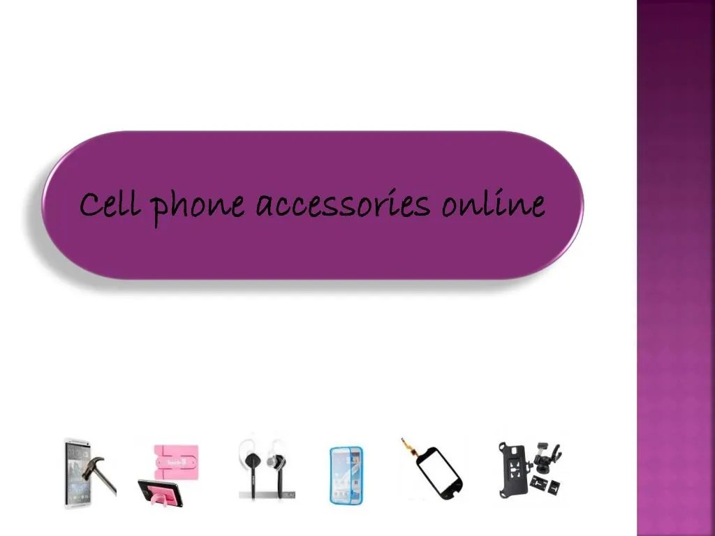 PPT cell phone accessories toronto cell phone accessories canada