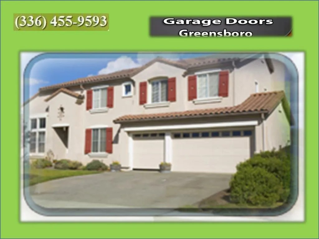 PPT Garage Doors Greensboro NC (336) 4559593 PowerPoint