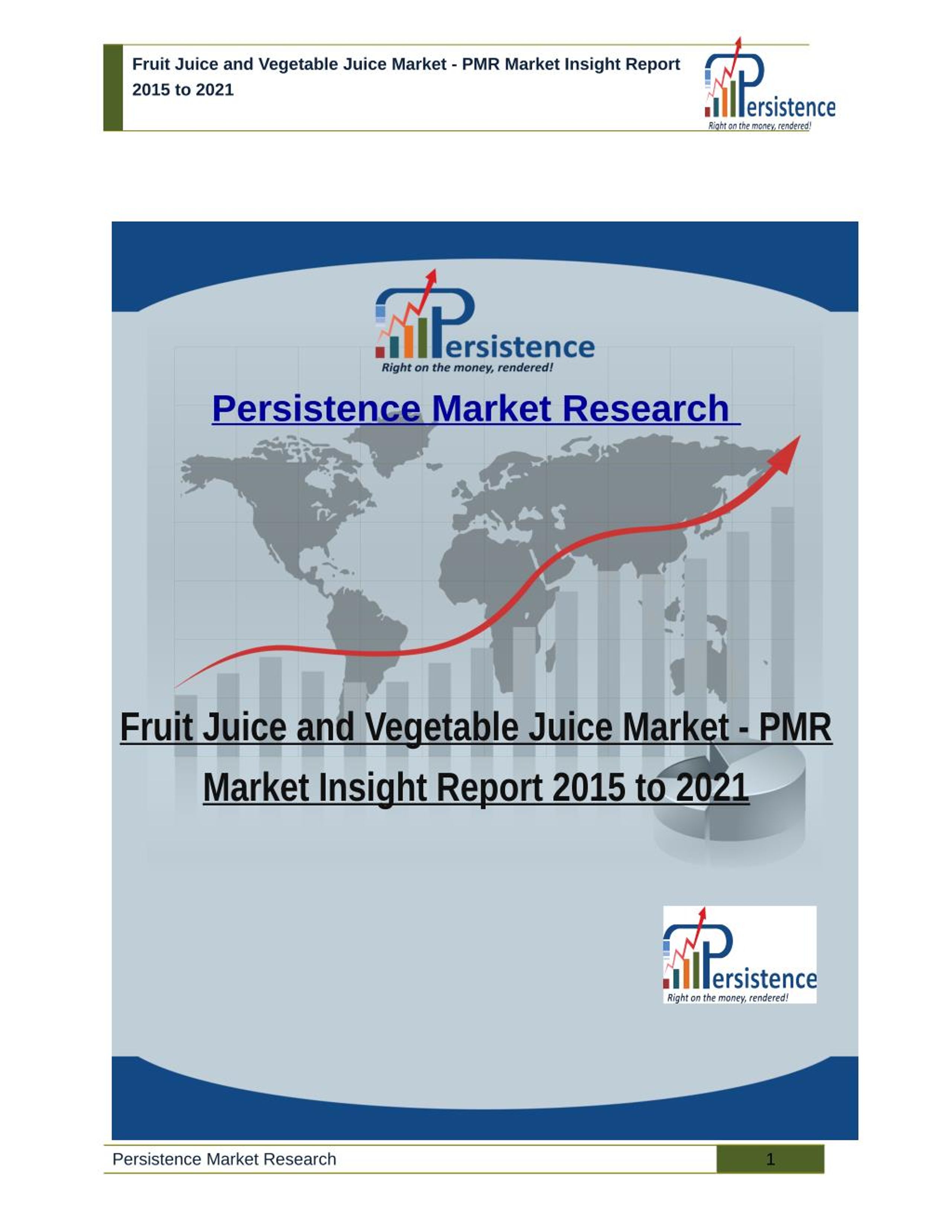 PPT Fruit Juice and Vegetable Juice Market PMR Market Insight