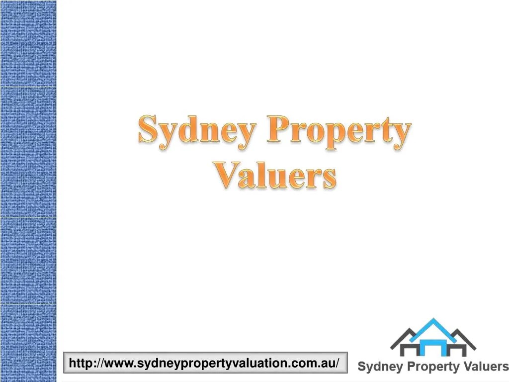 PPT Hire Certified House Valuers With Sydney Property Valuers