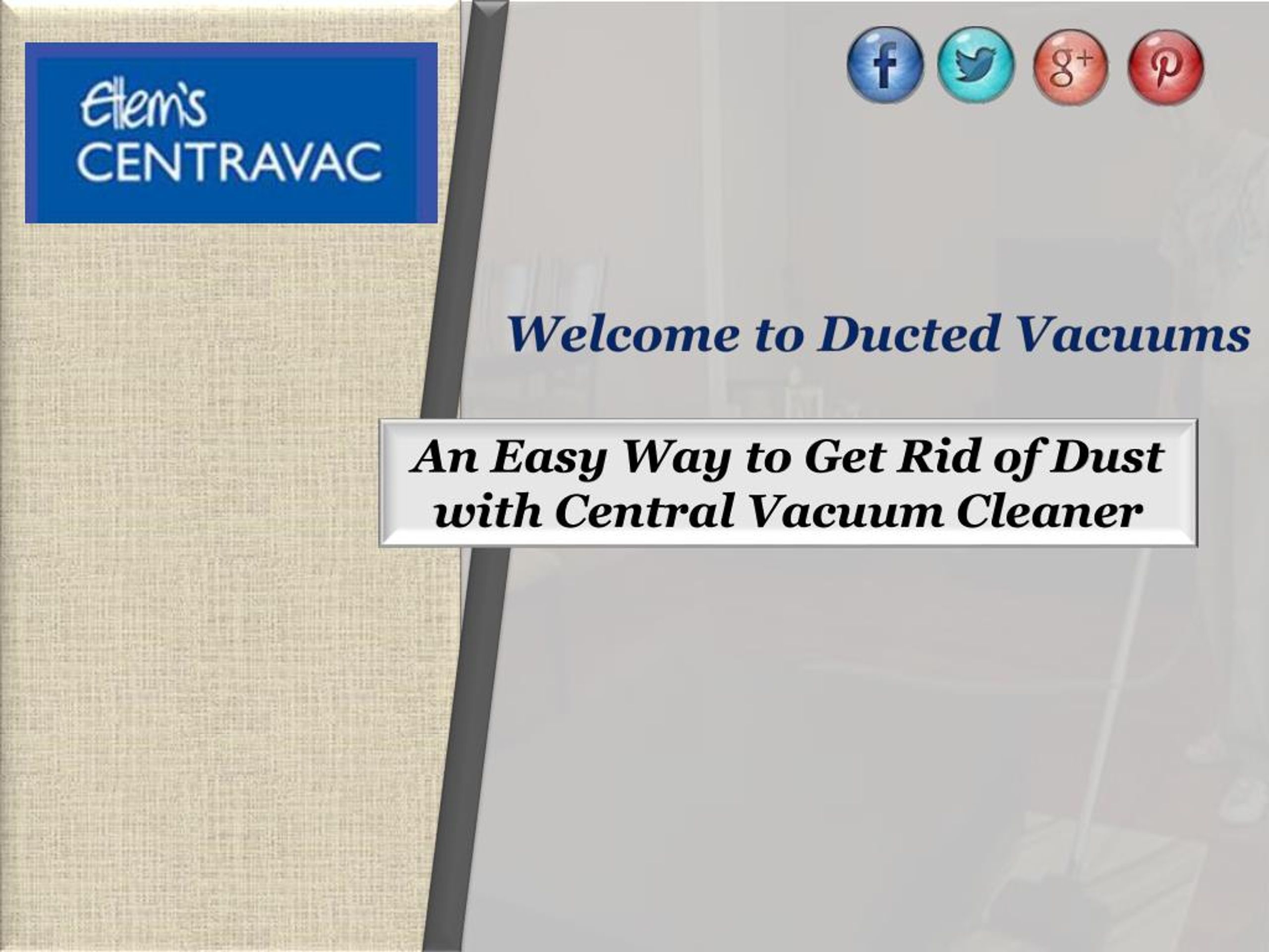 PPT Easy Way to Get Rid of Dust with Central Vacuum Cleaner