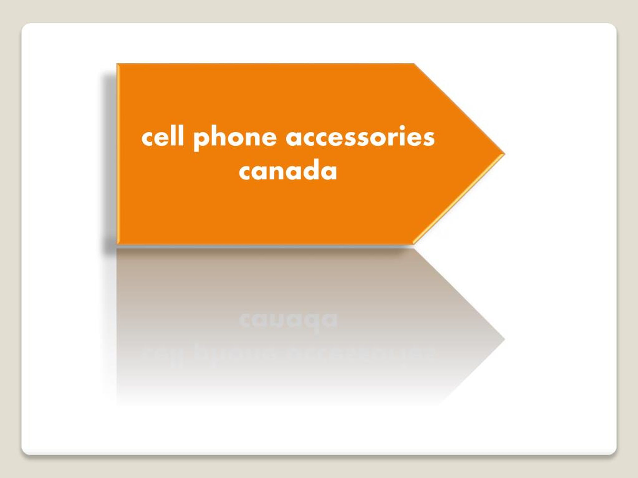 PPT cell phone accessories toronto cell phone accessories canada