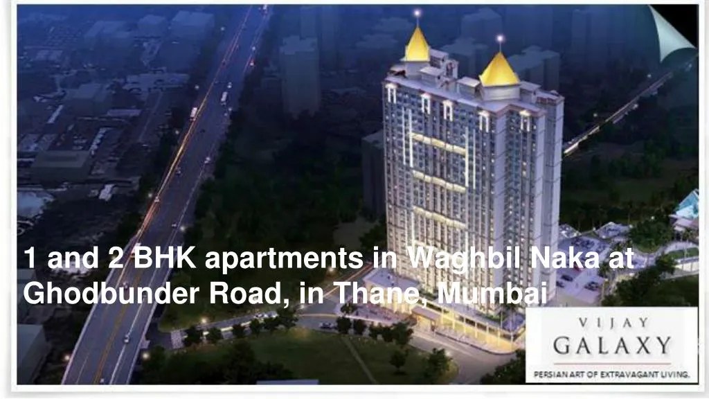 PPT Vijay Galaxy Apartments in Thane PowerPoint Presentation, free
