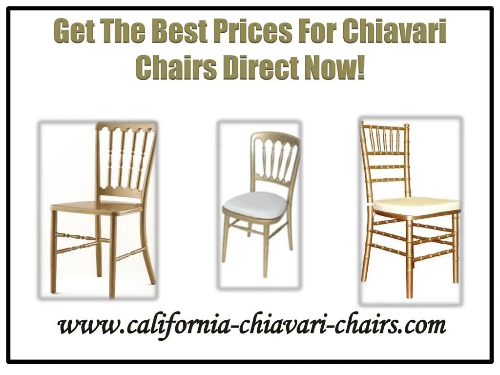 PPT Get The Best Prices For Chiavari Chairs Direct Now! PowerPoint