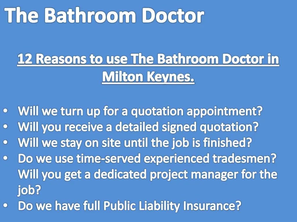PPT 12 Reasons to use The Bathroom Doctor in Milton Keynes PowerPoint
