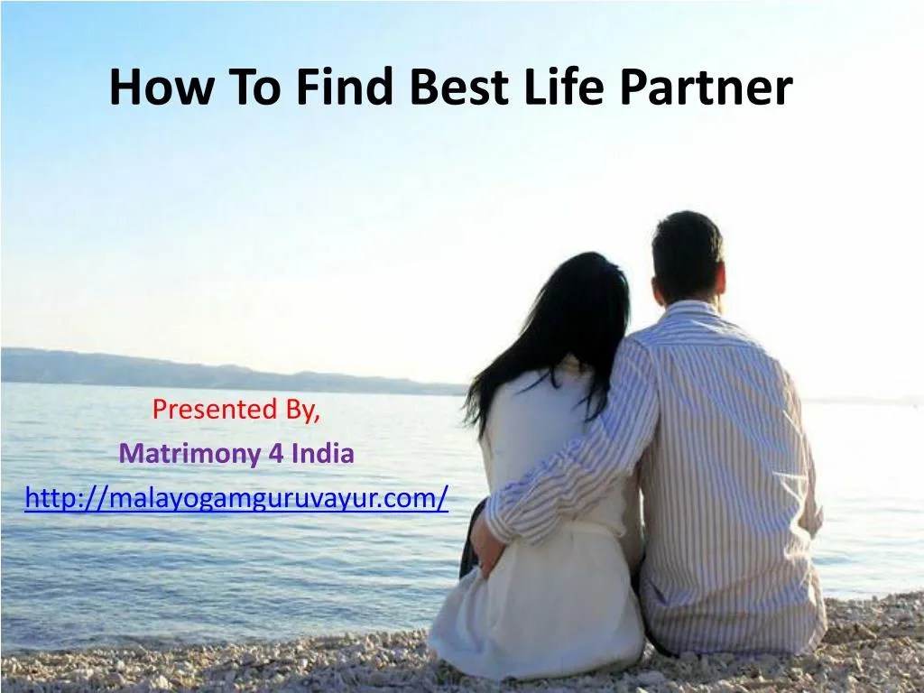 PPT How to find Best Life Partner PowerPoint Presentation, free