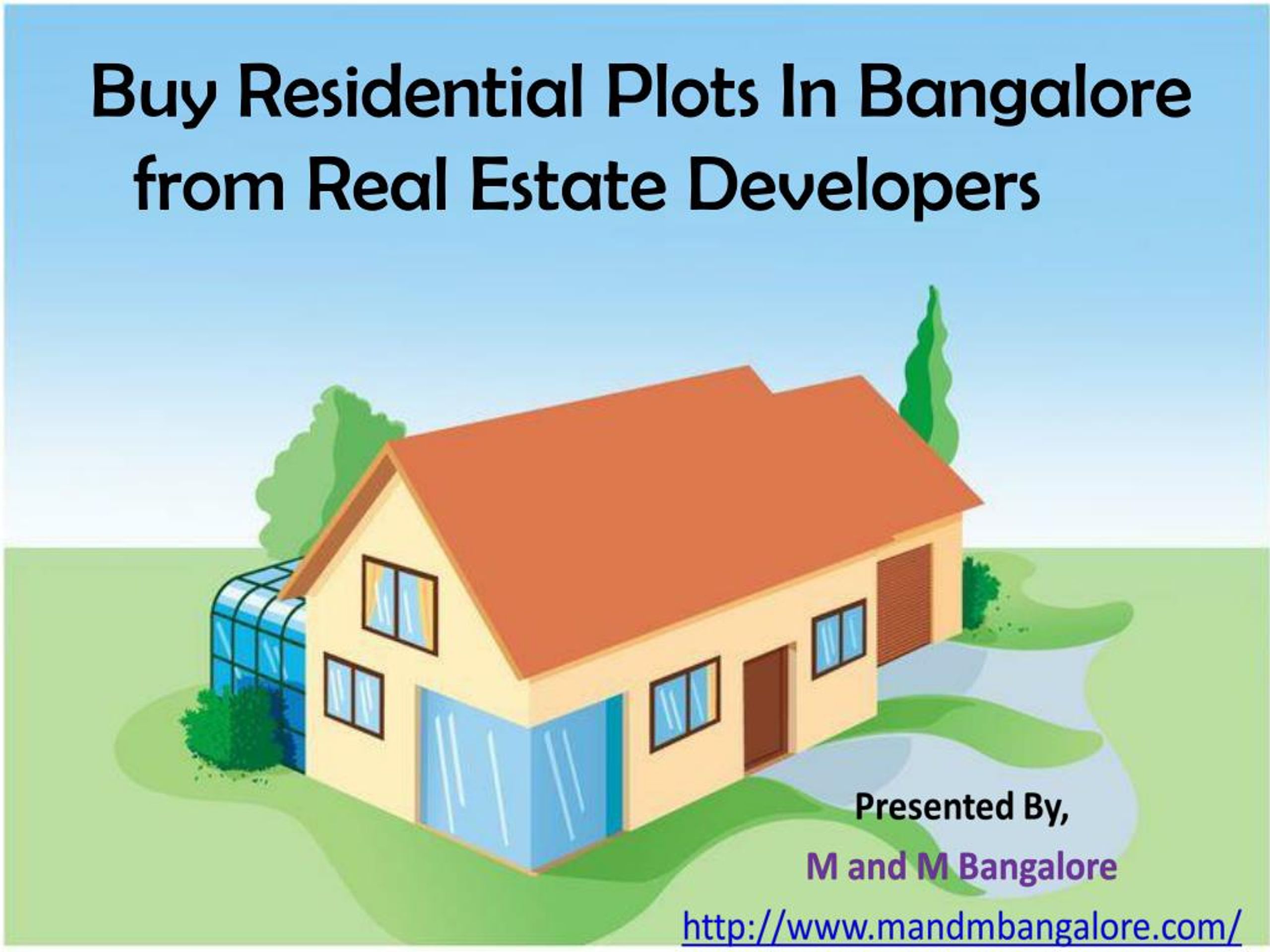 PPT Buy Residential Plots in Bangalore from Real Estate Developers