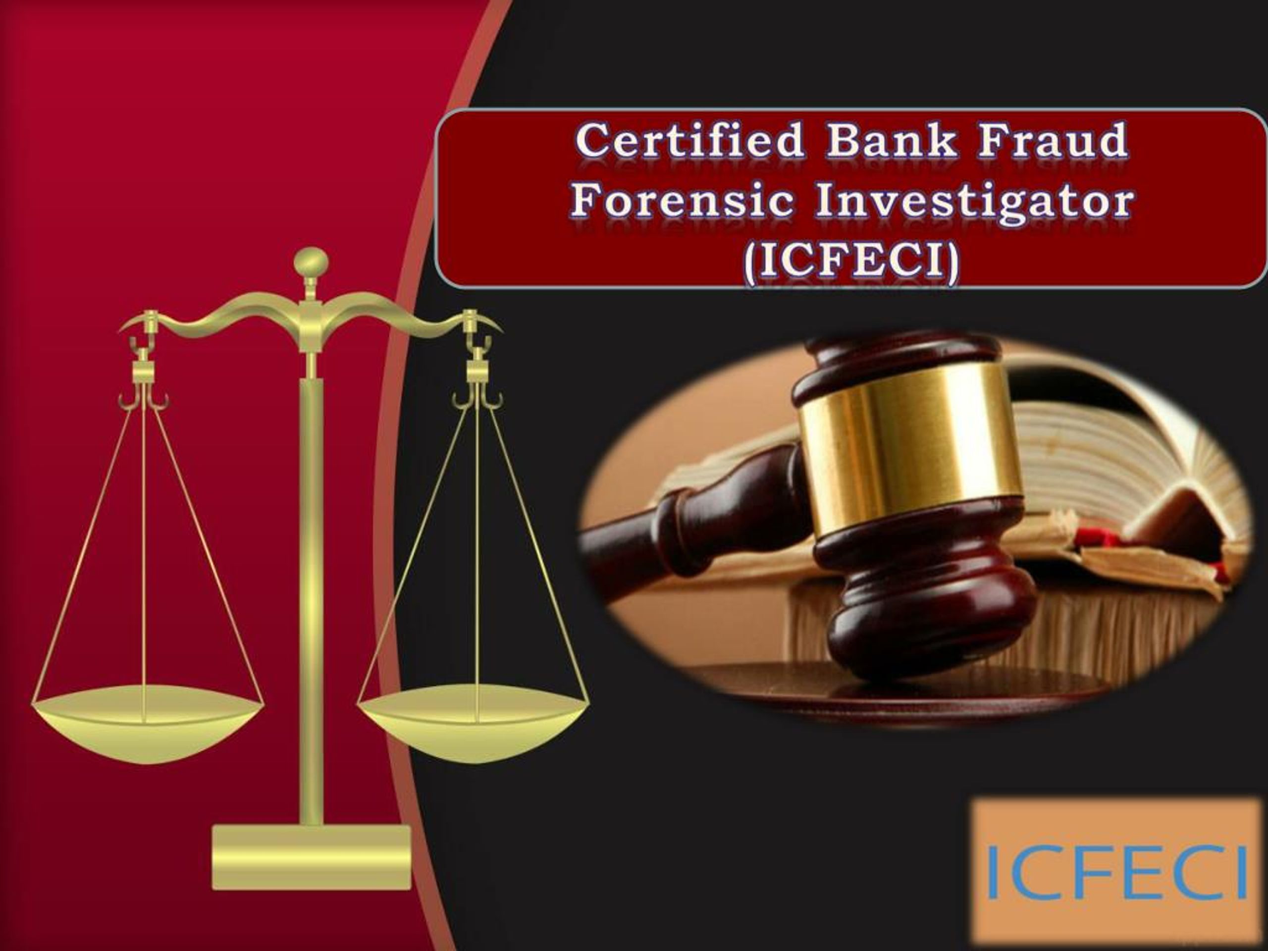 PPT Certified Bank Fraud Forensic Investigator (ICFECI) PowerPoint