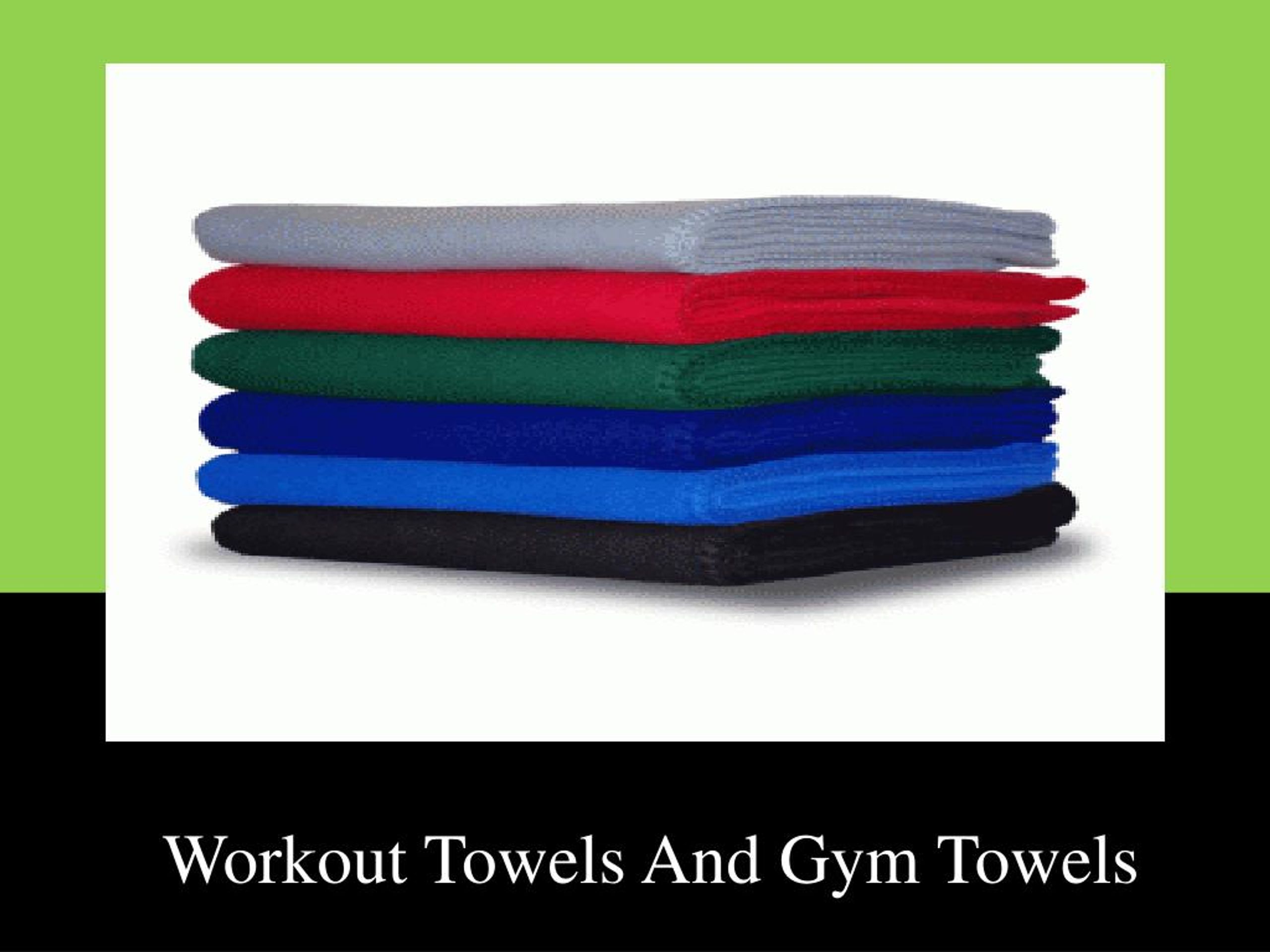 PPT Buy Wholesale Workout Towels And Gym Towels PowerPoint