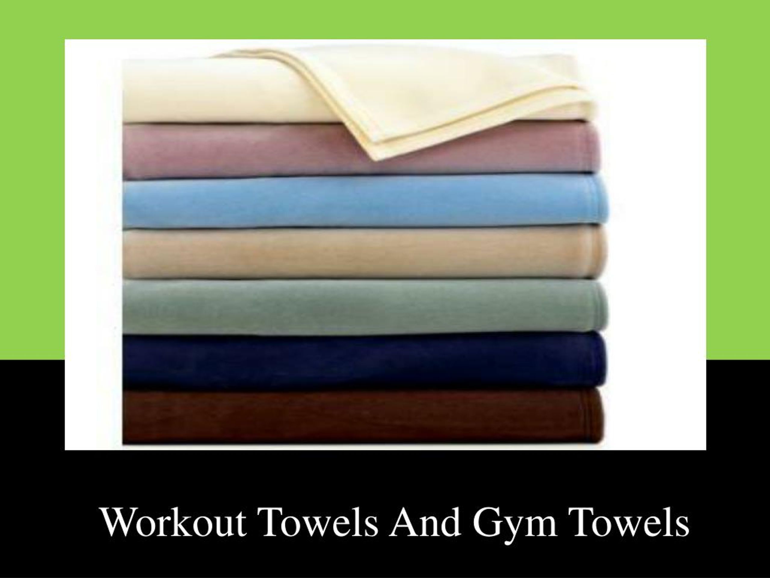 PPT Buy Wholesale Workout Towels And Gym Towels PowerPoint
