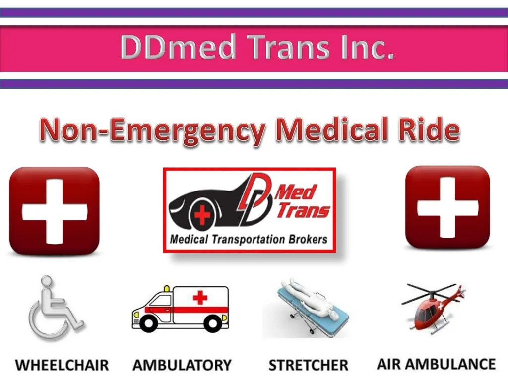 PPT Non emergency medical ride DDmed Trans PowerPoint Presentation