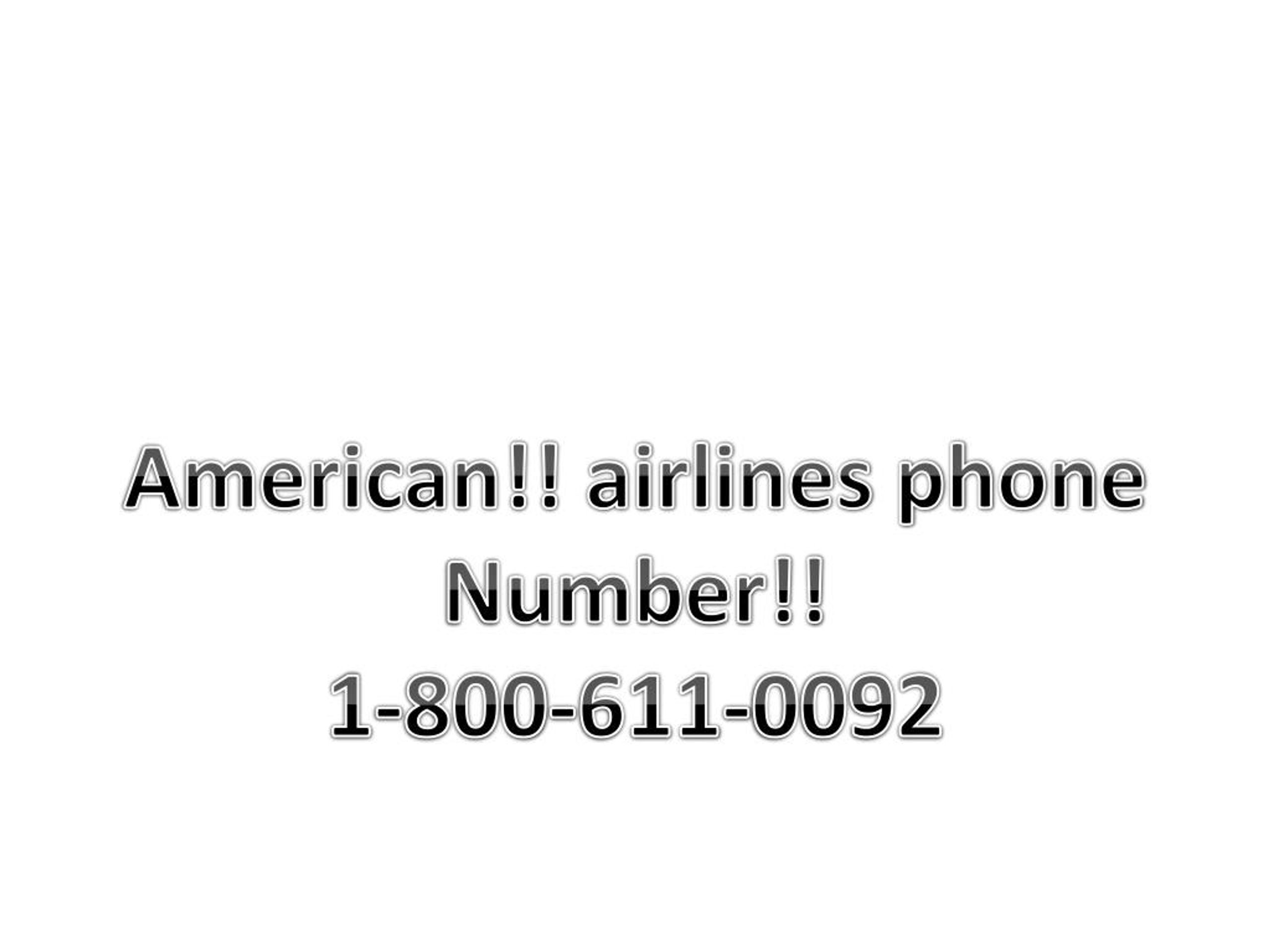 PPT American airlines phone number *18006110092 phone number