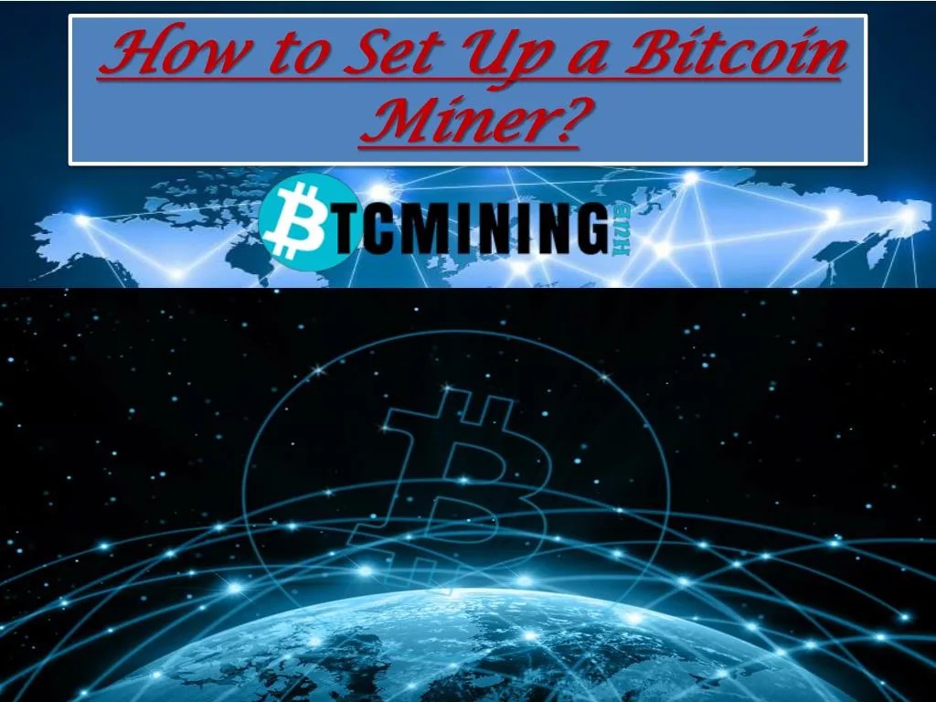PPT How to Set Up a Bitcoin Miner? PowerPoint Presentation, free