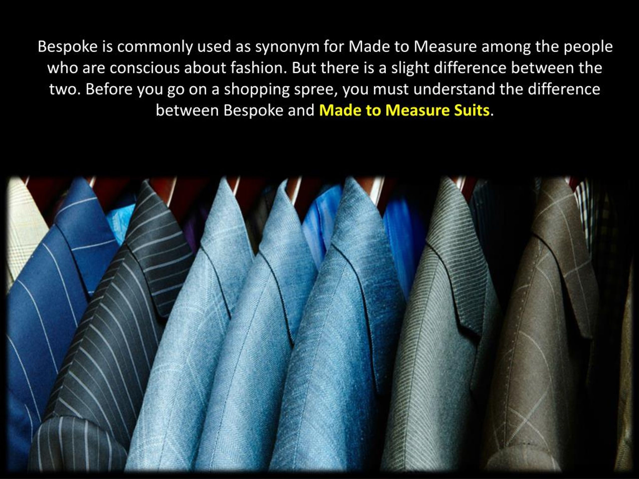 PPT Made To Measure Suits Vs Bespoke Suits PowerPoint Presentation