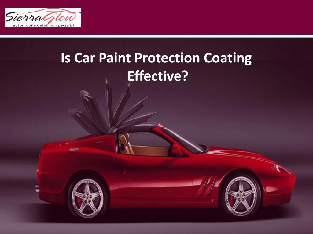 PPT Is Car Paint Protection Coating Effective PowerPoint Presentation