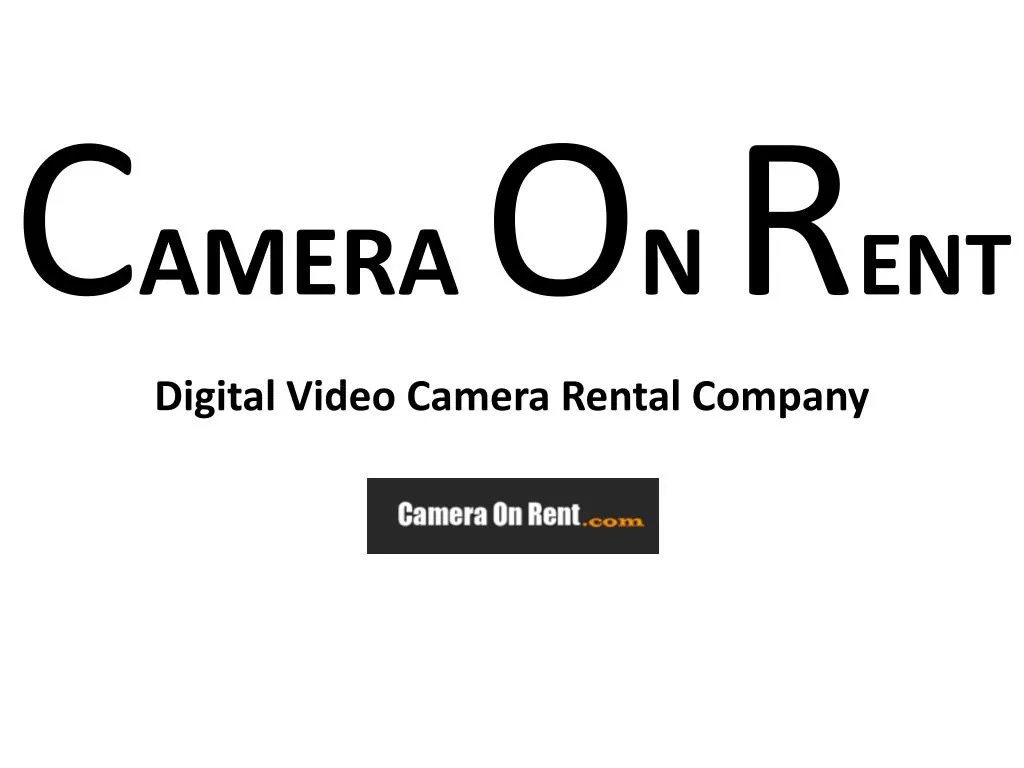 PPT Get Dslr Camera on Rent in Delhi at Camera On Rent PowerPoint