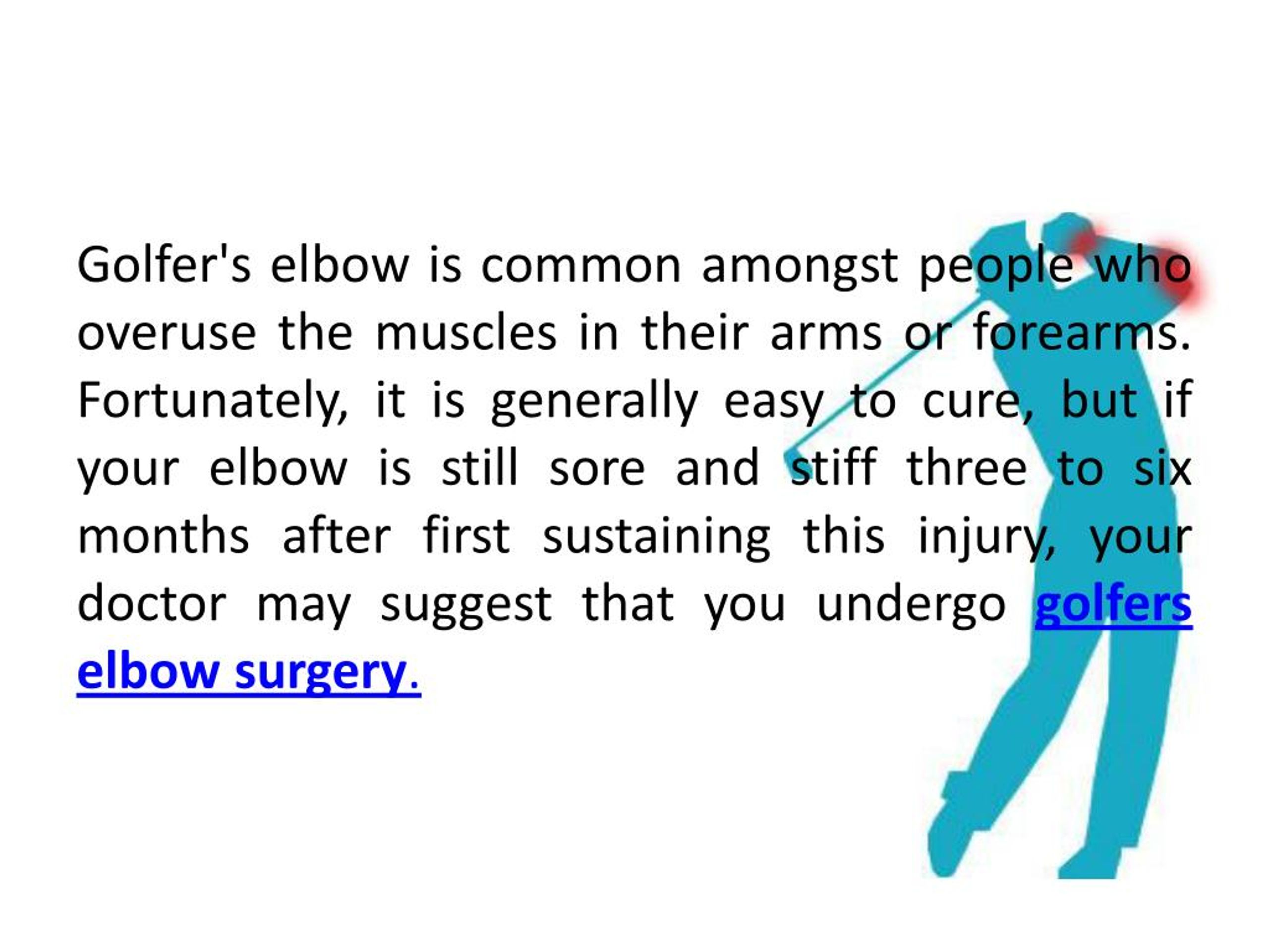 PPT What You Should Know about Having Golfers Elbow Surgery