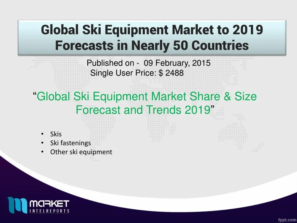 PPT Global Ski Equipment Market 2008 2019 PowerPoint Presentation, free download ID7337727
